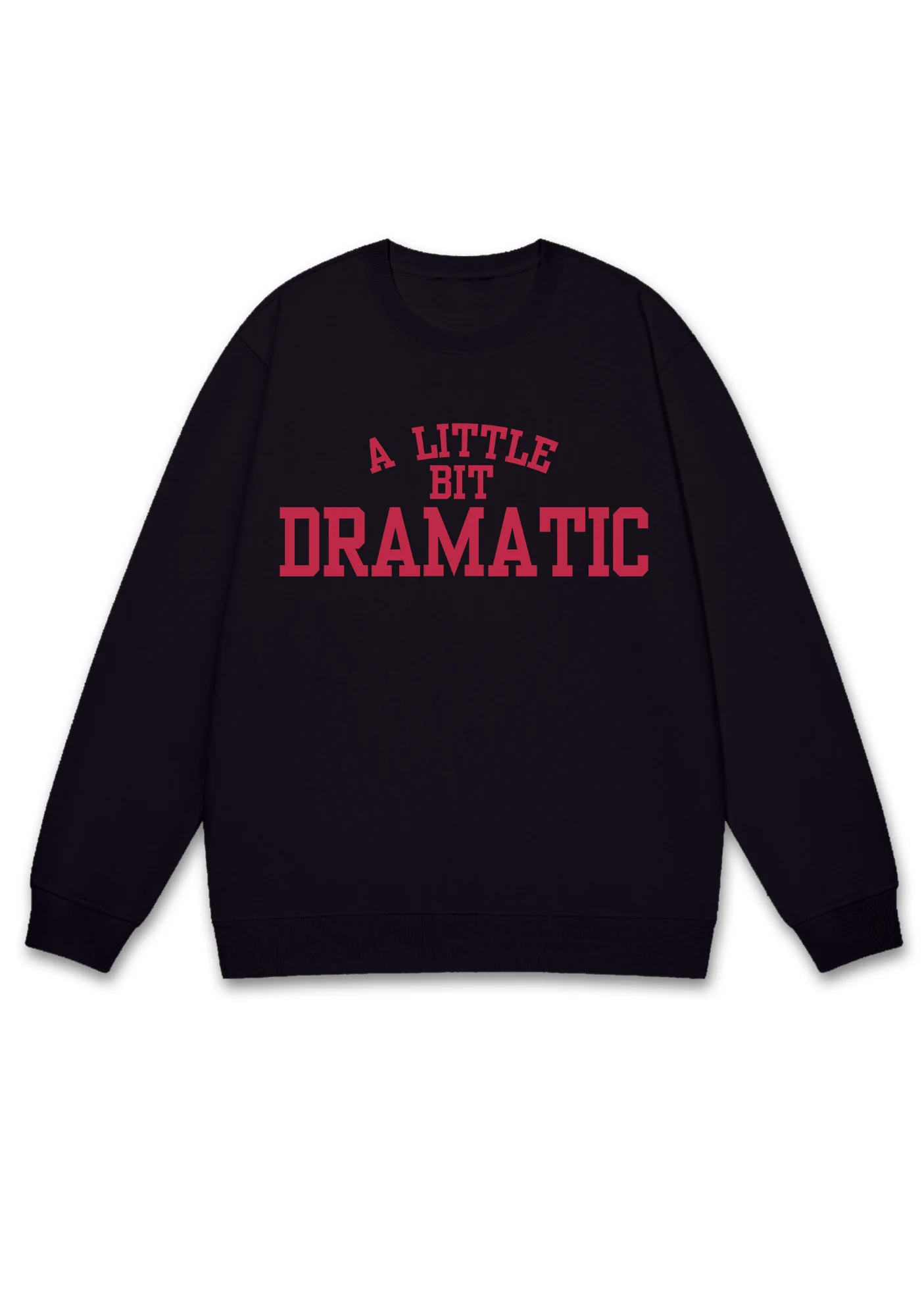 A Little Bit Dramatic Y2K Sweatshirt - Image 3