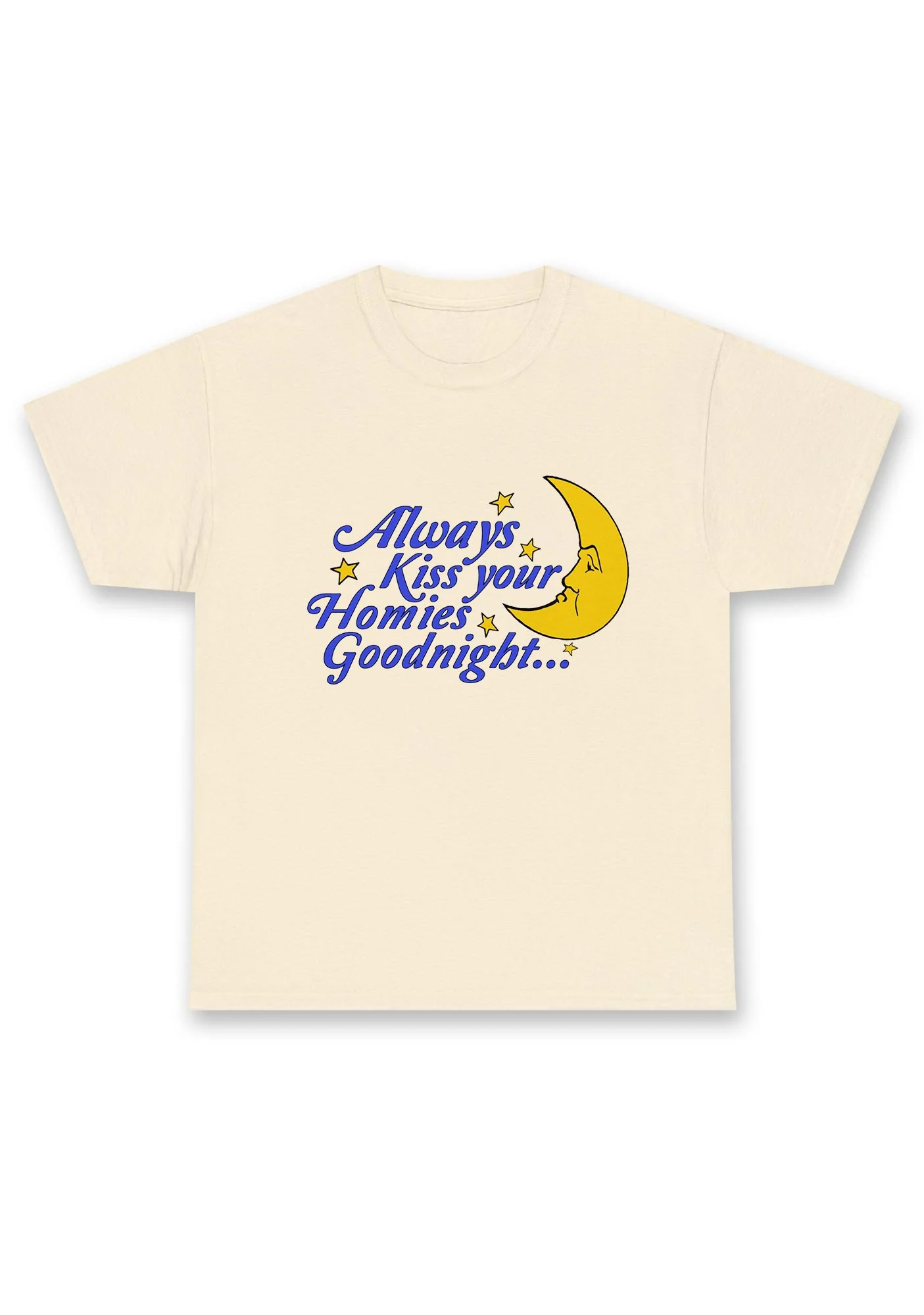 Always Kiss Your Homies Goodnight Chunky Shirt - Image 4