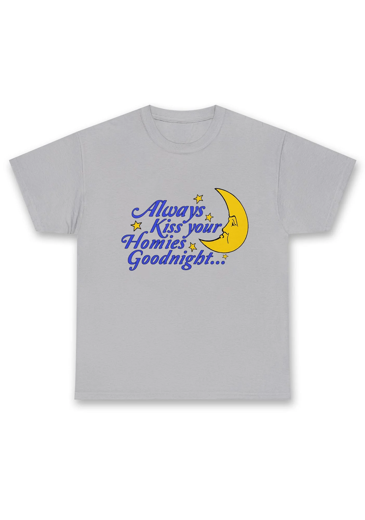 Always Kiss Your Homies Goodnight Chunky Shirt - Image 6