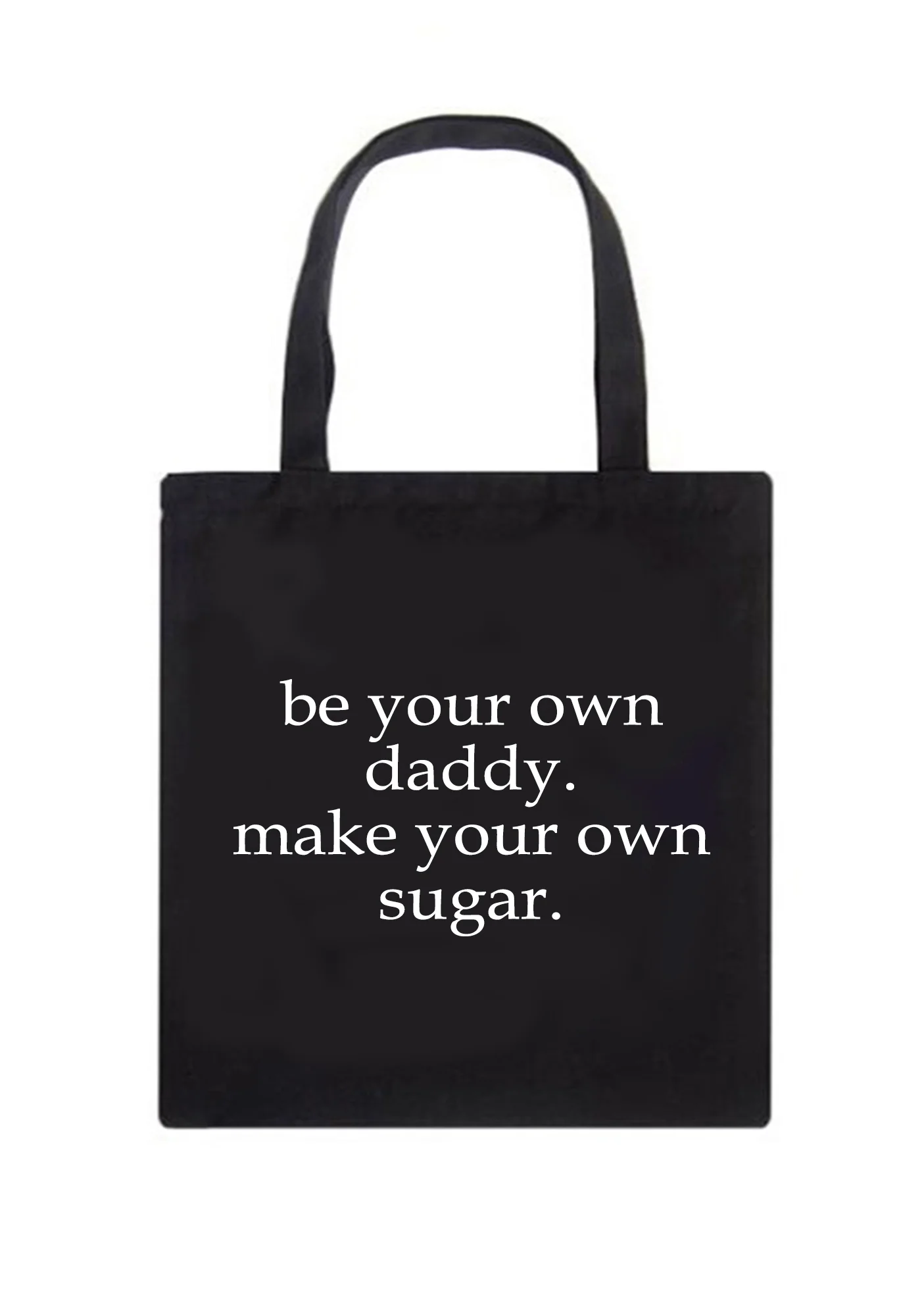Be Your Own Daddy Canvas Tote Bag - Image 2