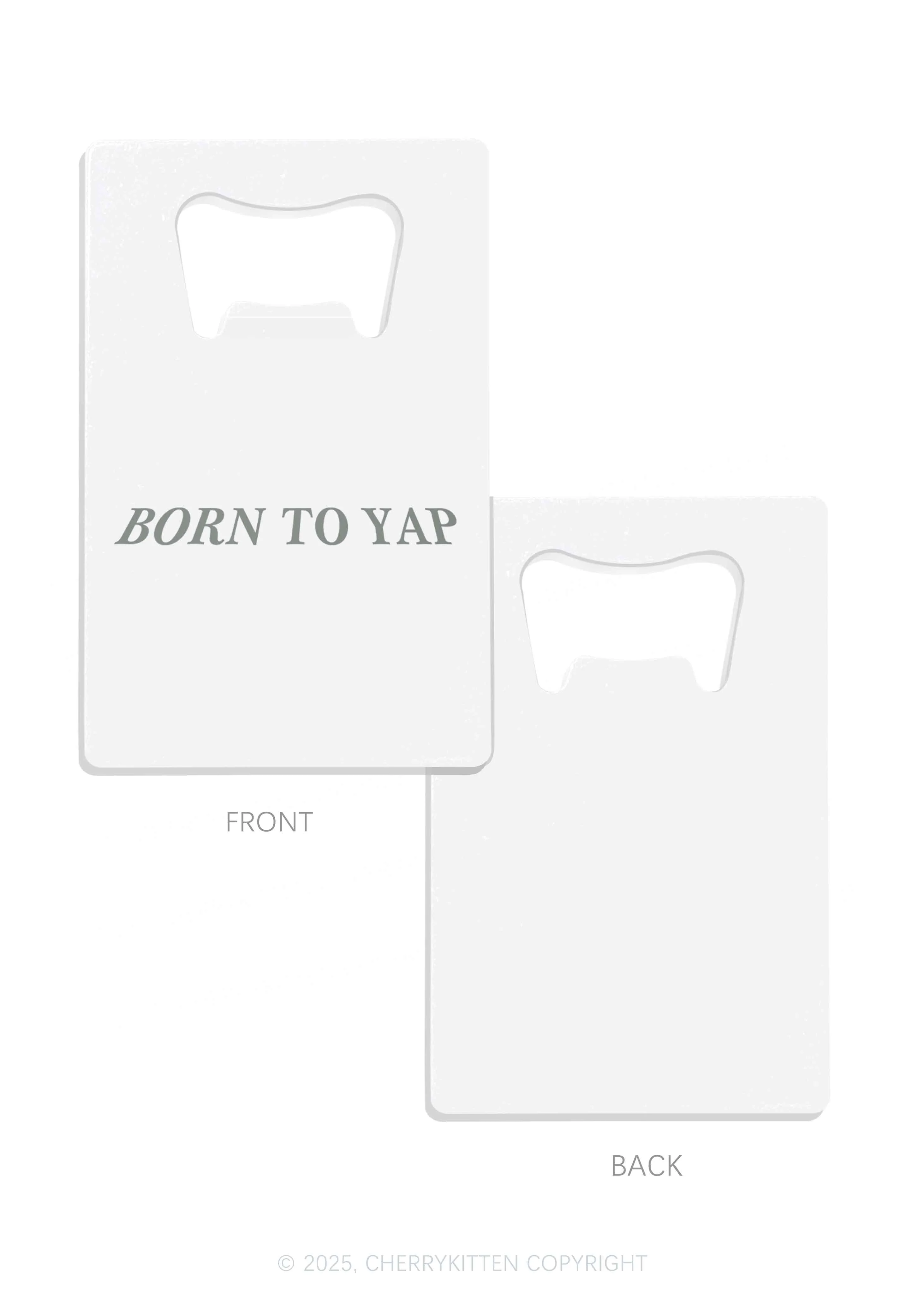 Born To Yap Y2K Credit Card Bottle Openers Cherrykitten - Image 4