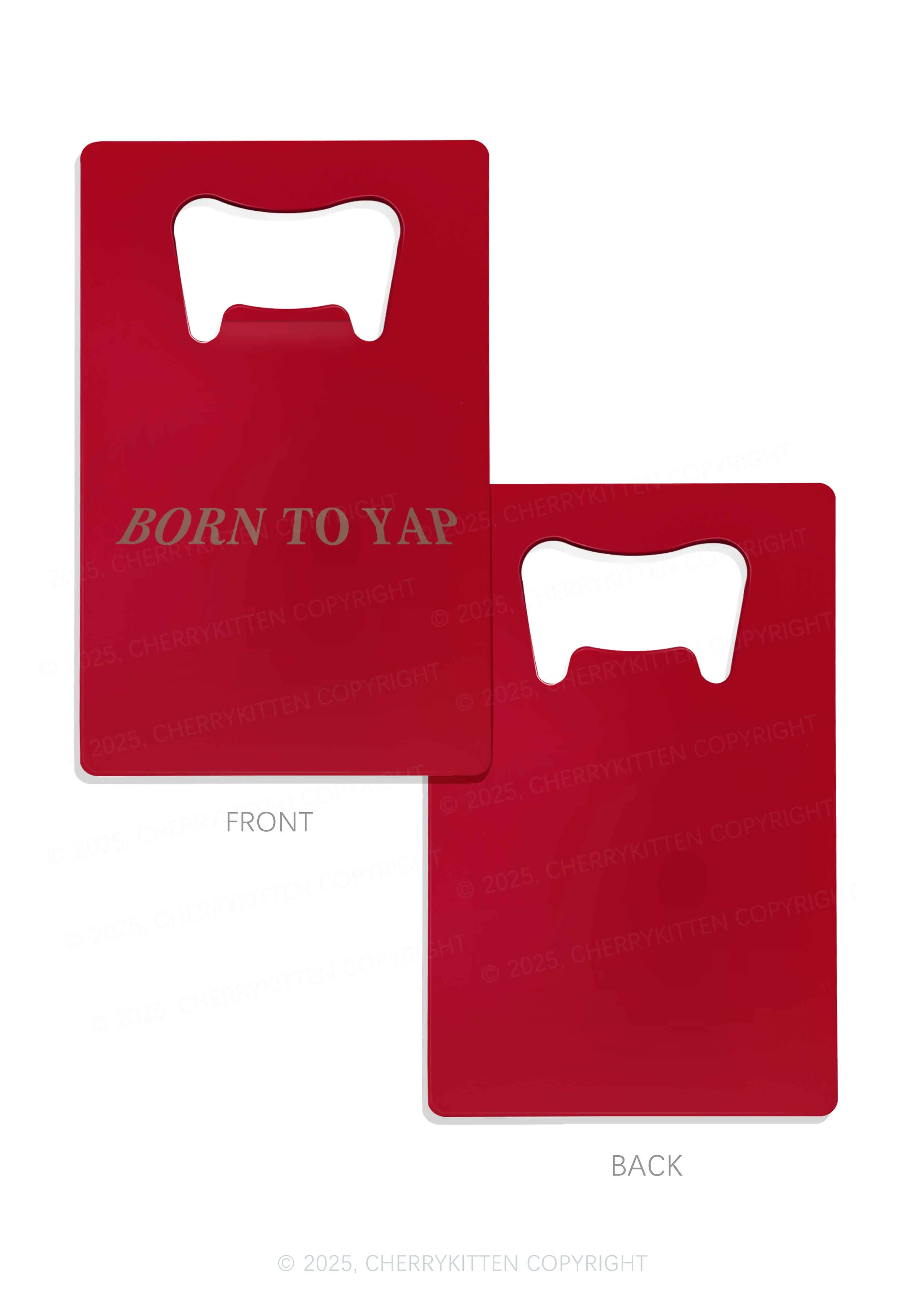 Born To Yap Y2K Credit Card Bottle Openers Cherrykitten - Image 7