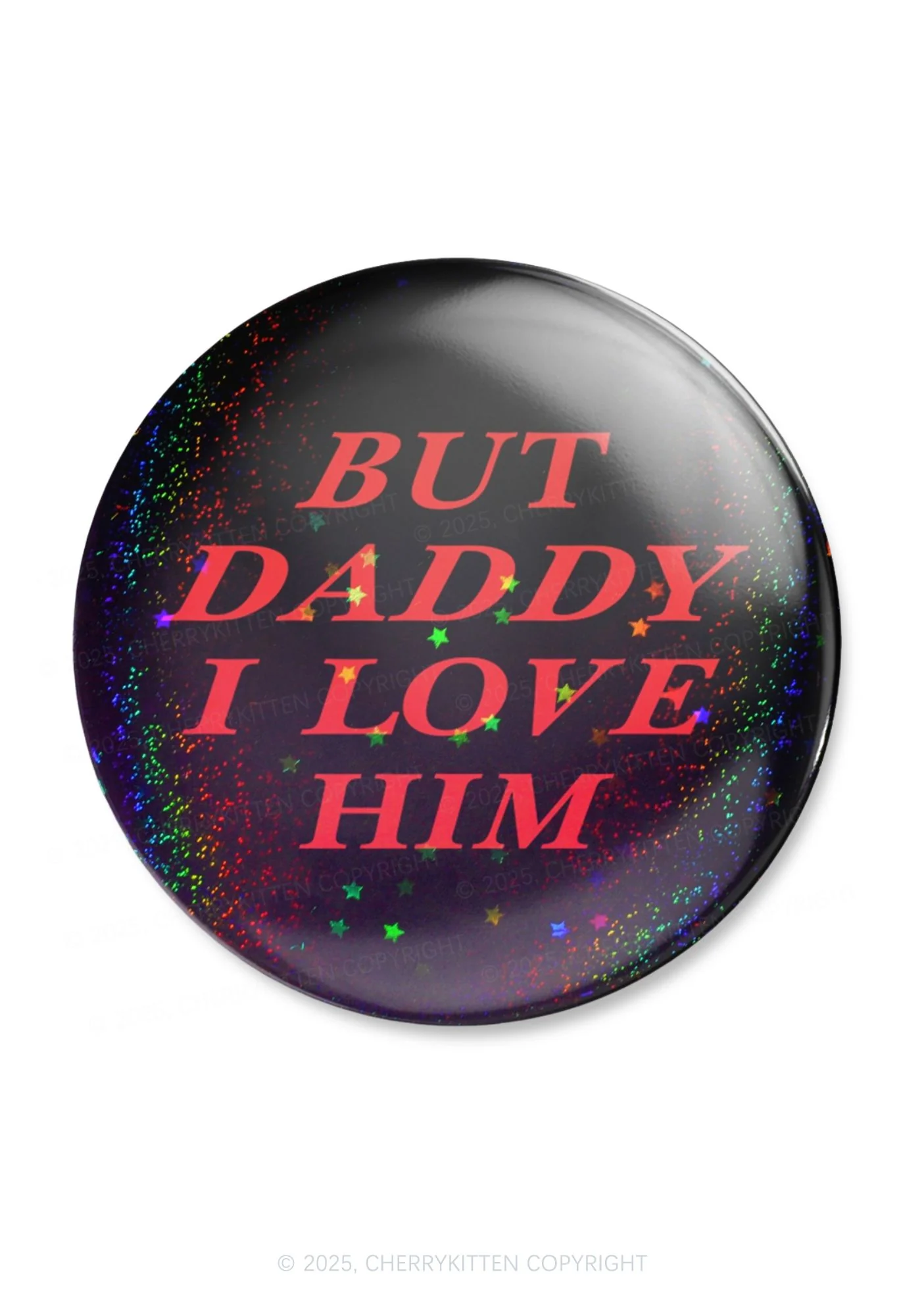 But Daddy I Love Him 1Pc Y2K Pin Badge Cherrykitten - Image 3