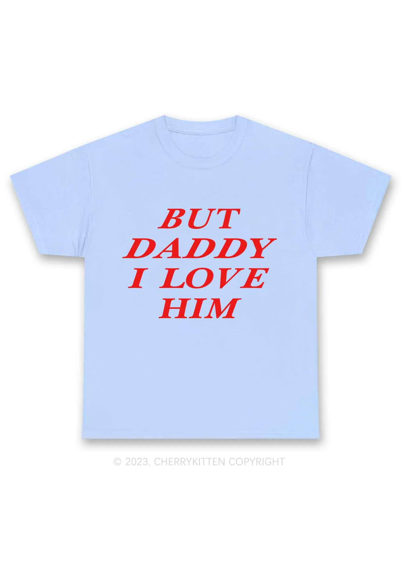 But Daddy I Love Him Y2K Chunky Shirt Cherrykitten - Image 8