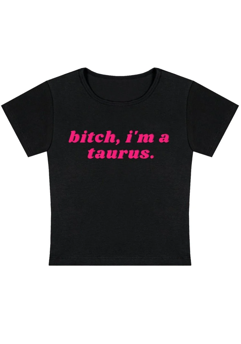 Bxtch I'm A Custom Zodiac Y2K Baby Tee - Image 6