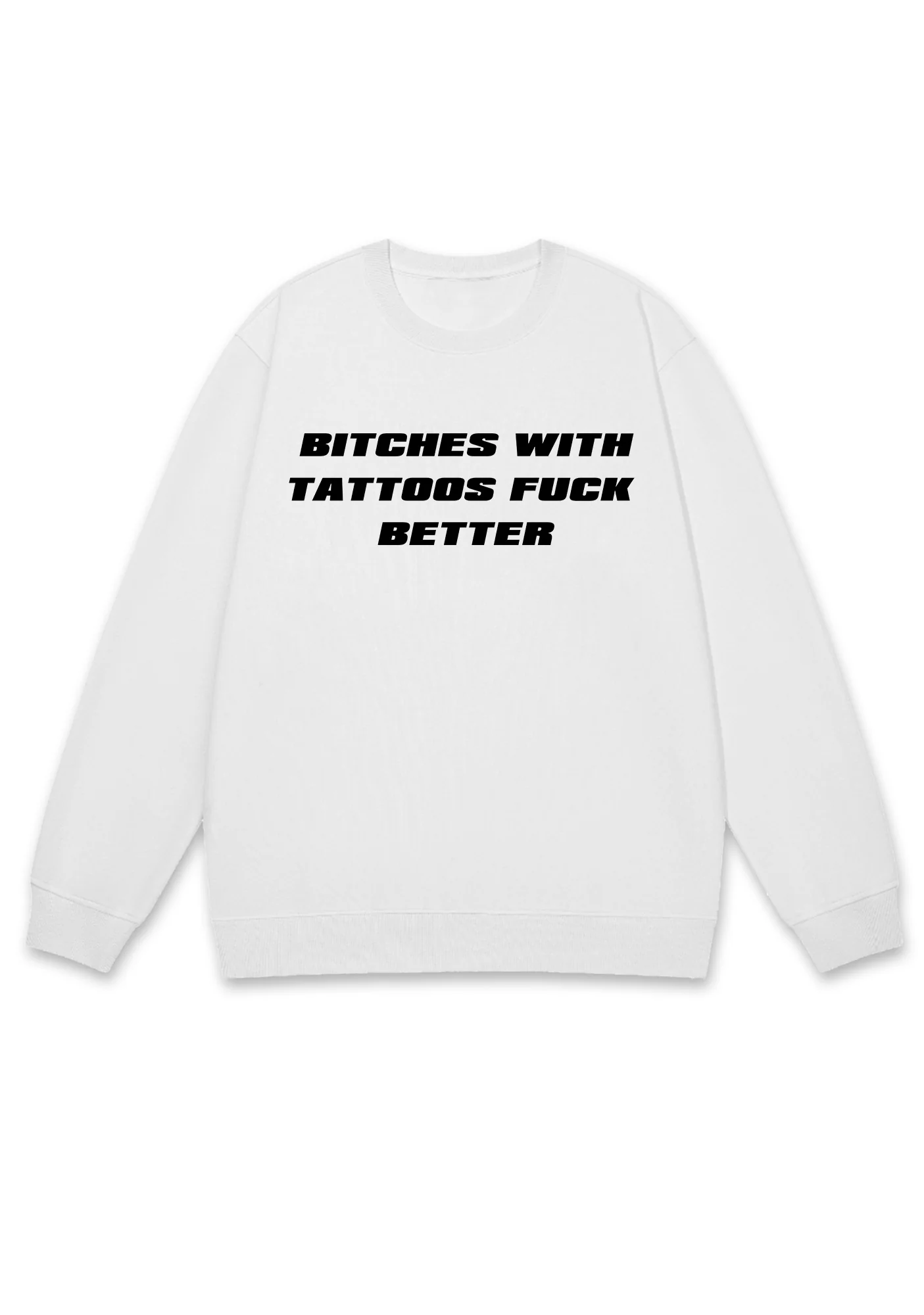 Bxxches With Tattoos Fxxk Better Y2K Sweatshirt - Image 3