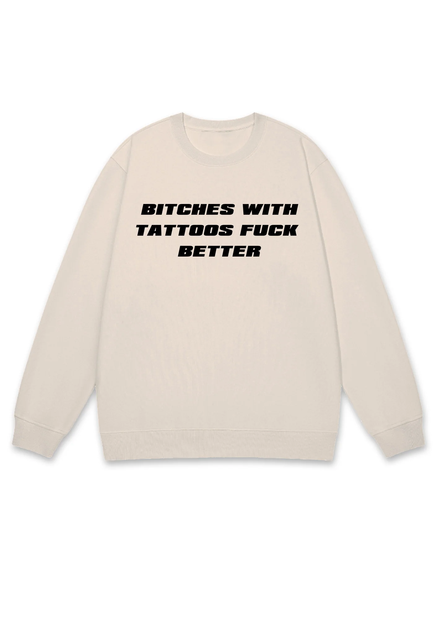 Bxxches With Tattoos Fxxk Better Y2K Sweatshirt - Image 4