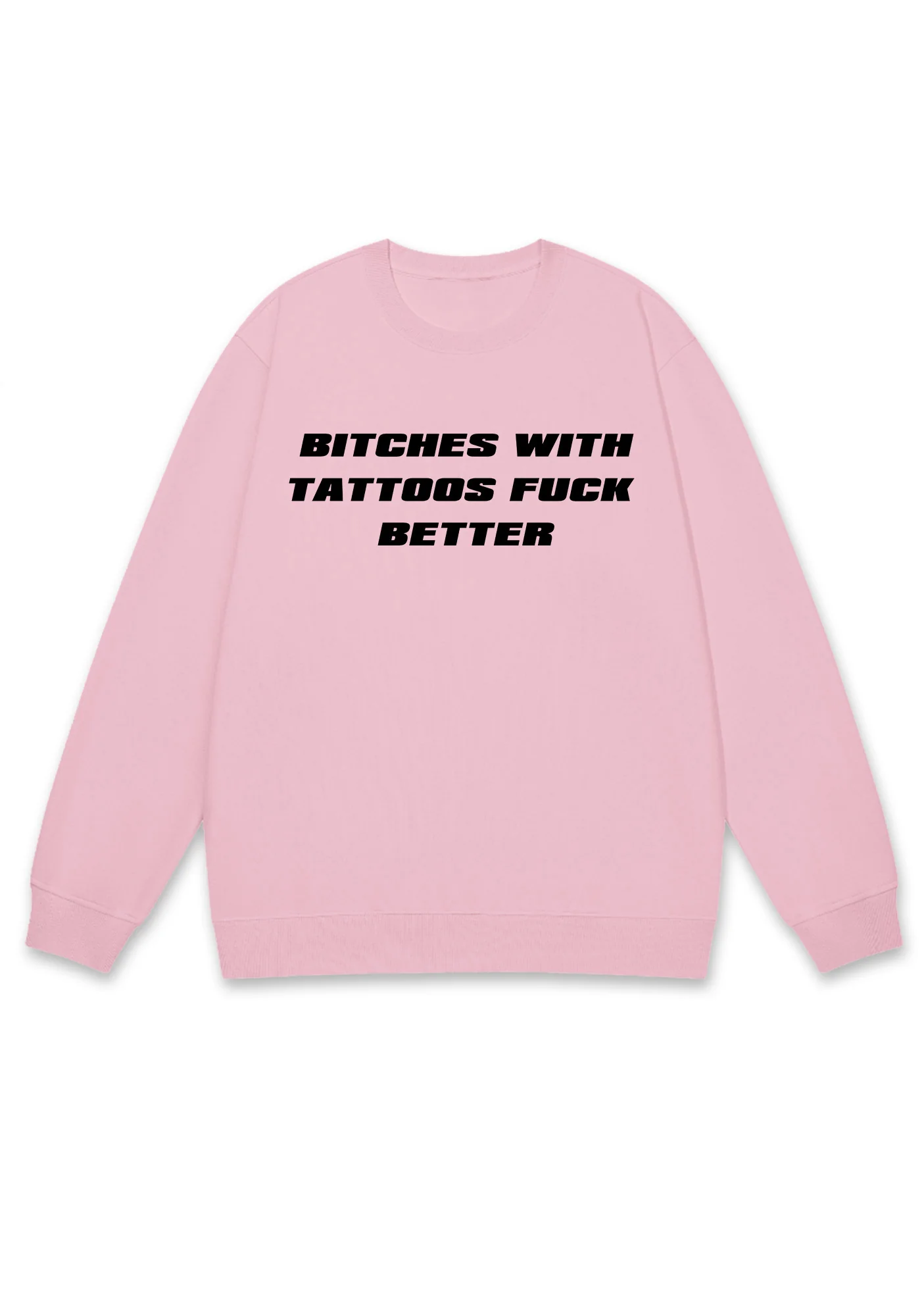 Bxxches With Tattoos Fxxk Better Y2K Sweatshirt - Image 6
