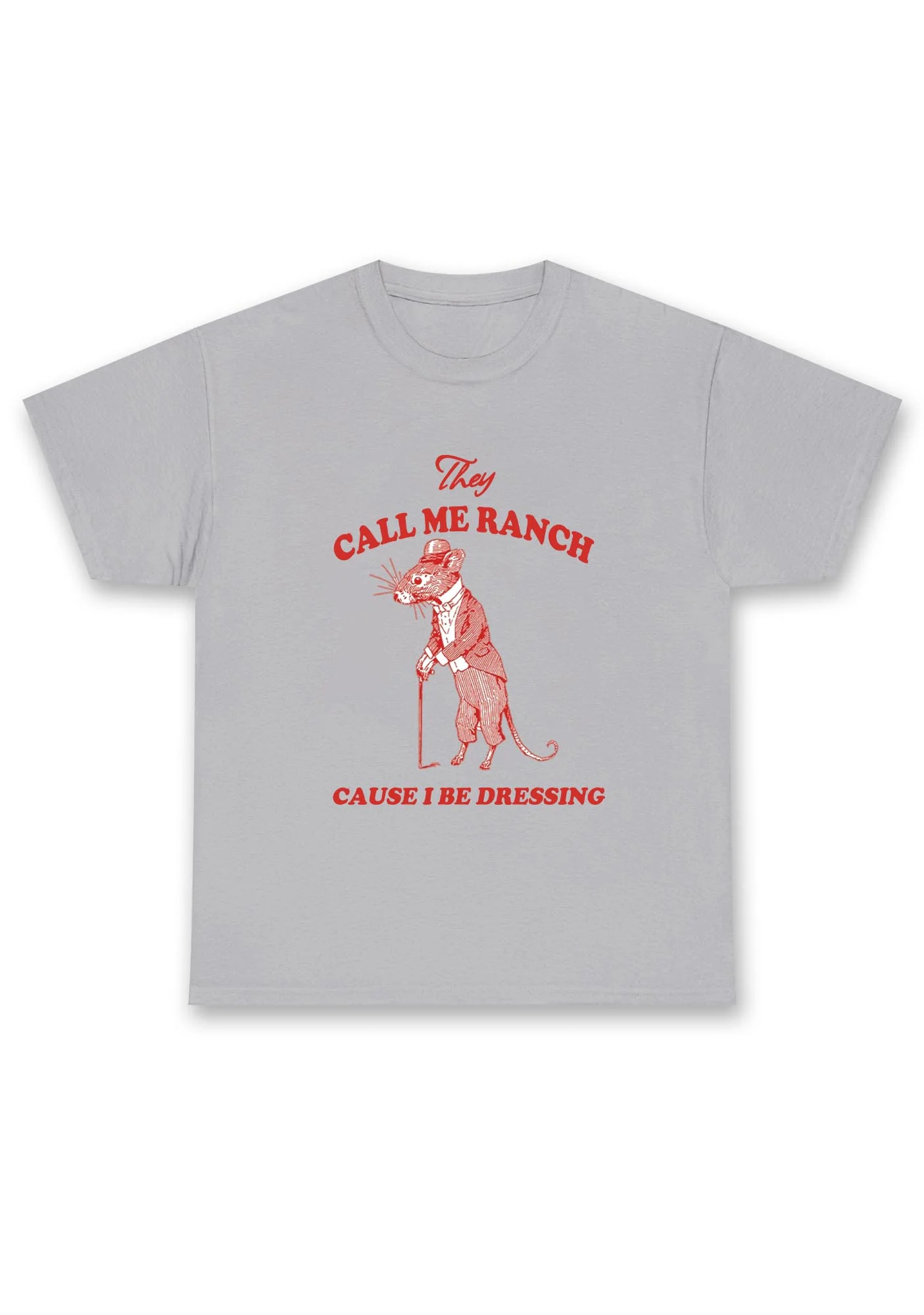 Call Me Ranch Cause I Be Dressing Chunky Shirt - Image 5