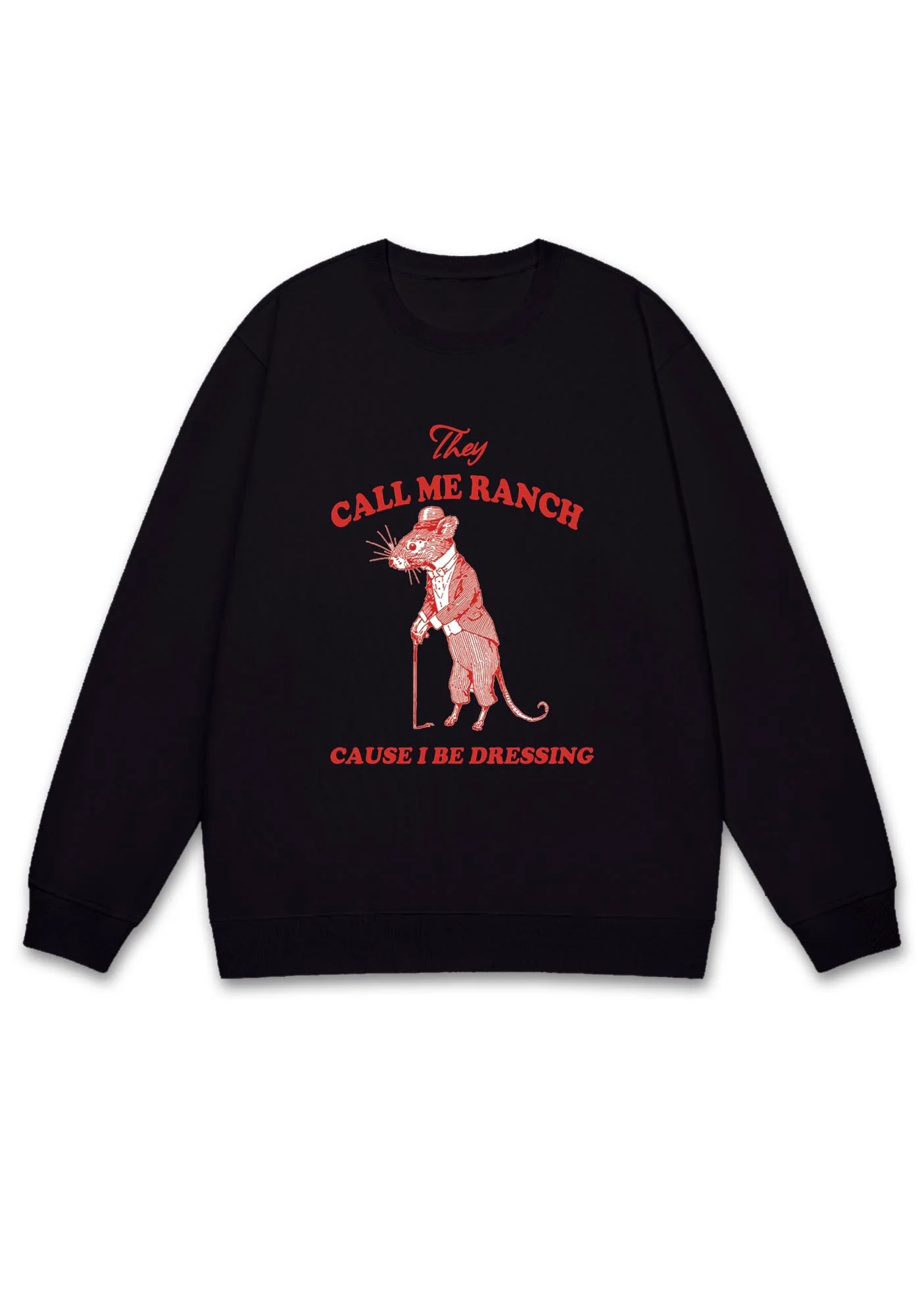 Call Me Ranch Cause I Be Dressing Y2K Sweatshirt - Image 2