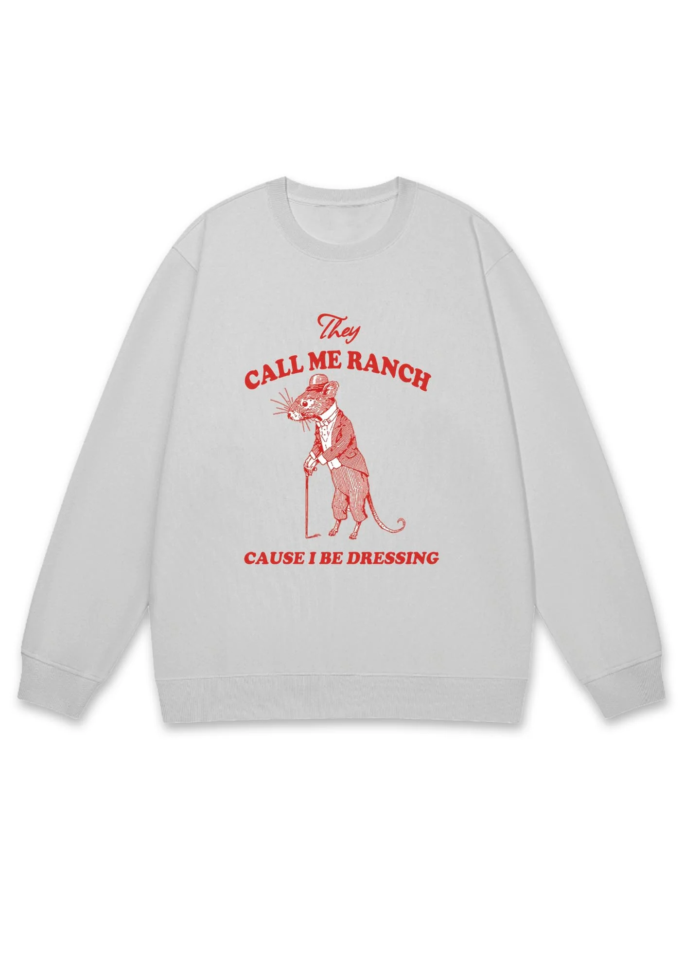Call Me Ranch Cause I Be Dressing Y2K Sweatshirt - Image 3