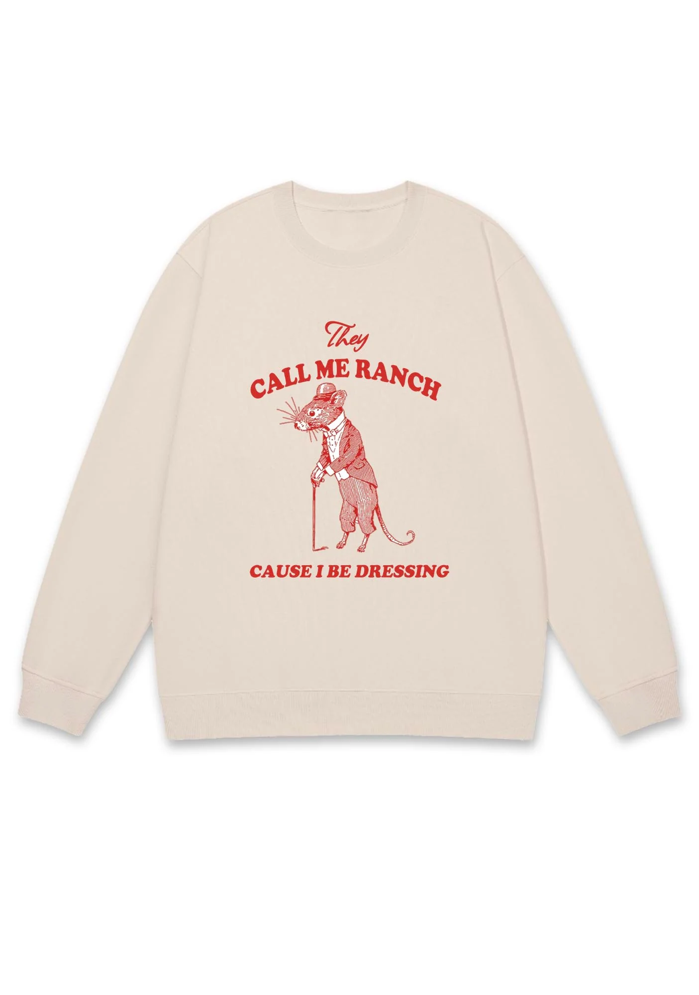 Call Me Ranch Cause I Be Dressing Y2K Sweatshirt - Image 4
