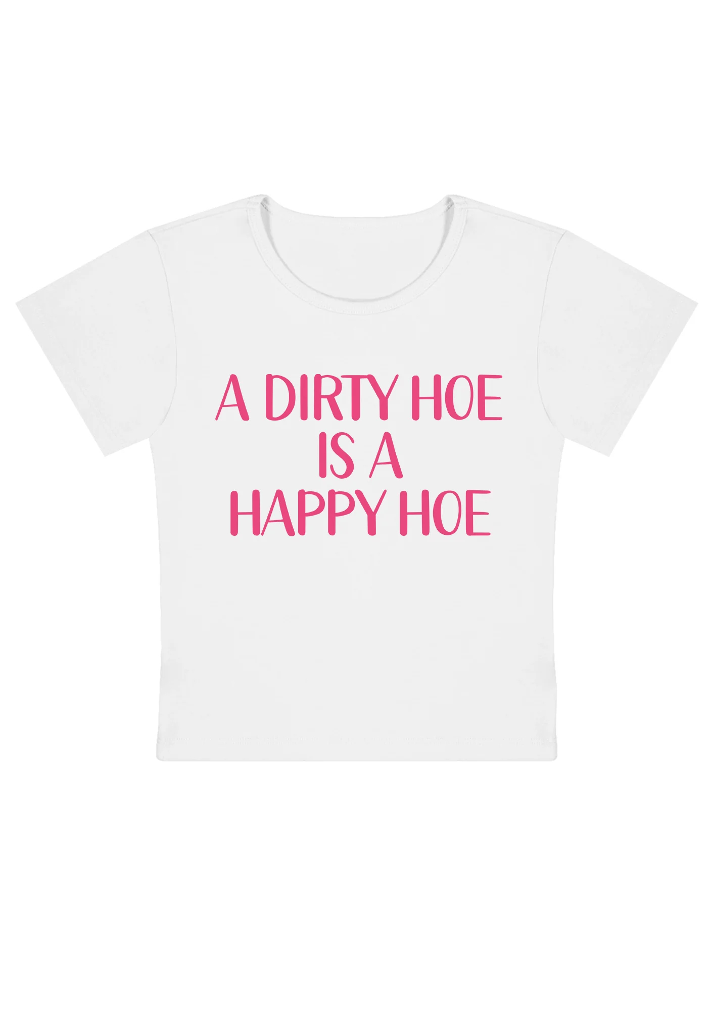 Curvy A Dirty Hoe Is A Happy Hoe Baby Tee - Image 2