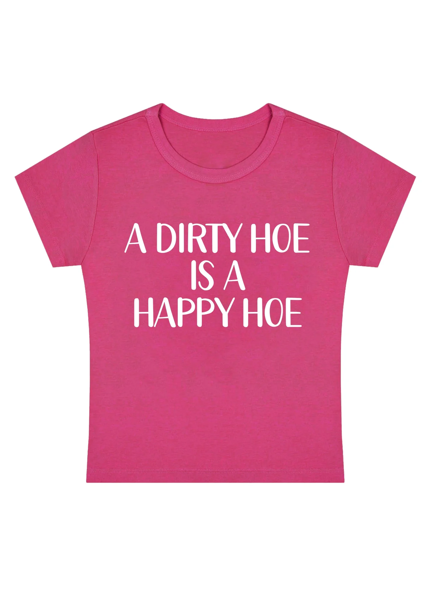 Curvy A Dirty Hoe Is A Happy Hoe Baby Tee - Image 4