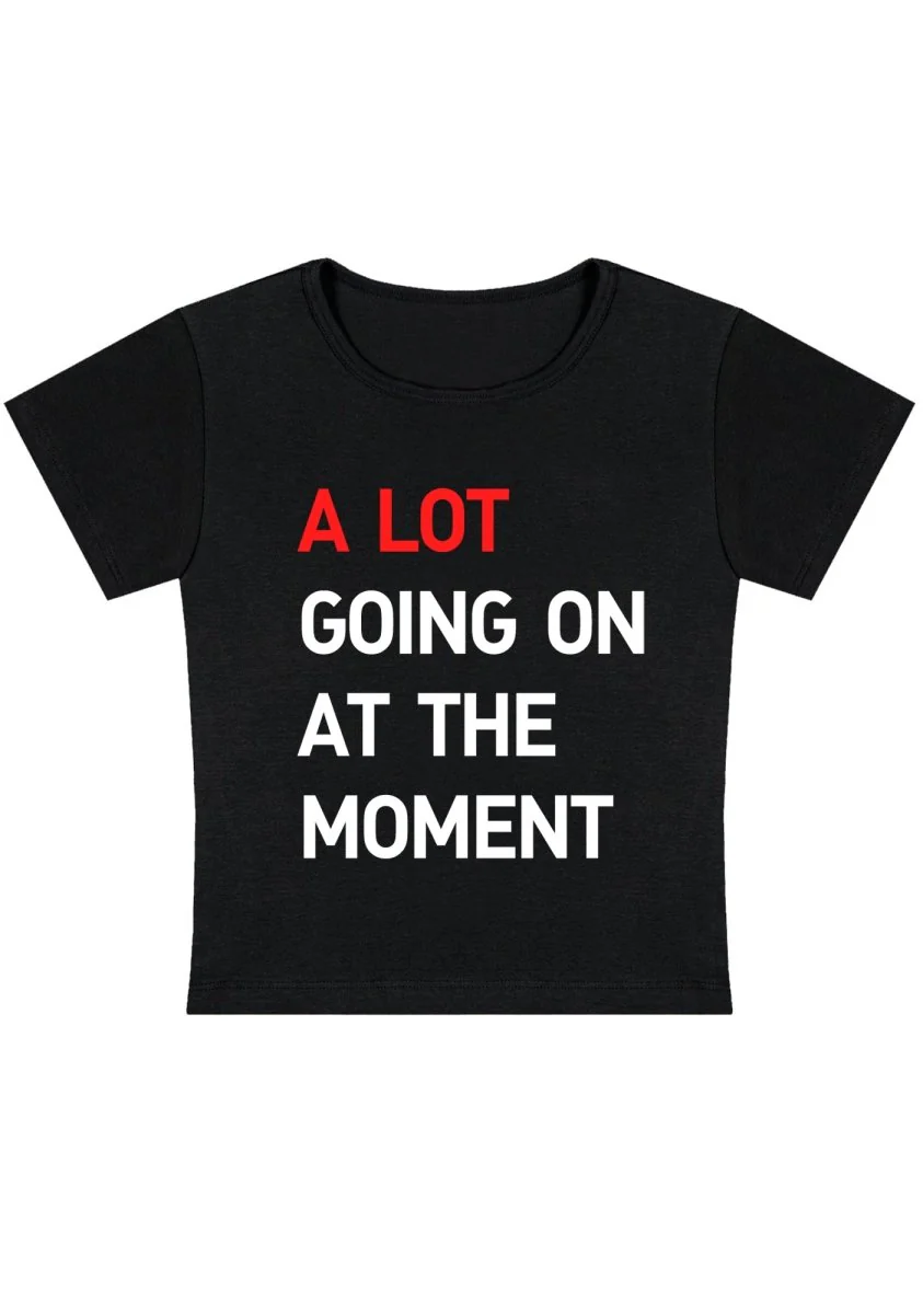 Curvy A Lot Going On At The Moment  Baby Tee - Image 3