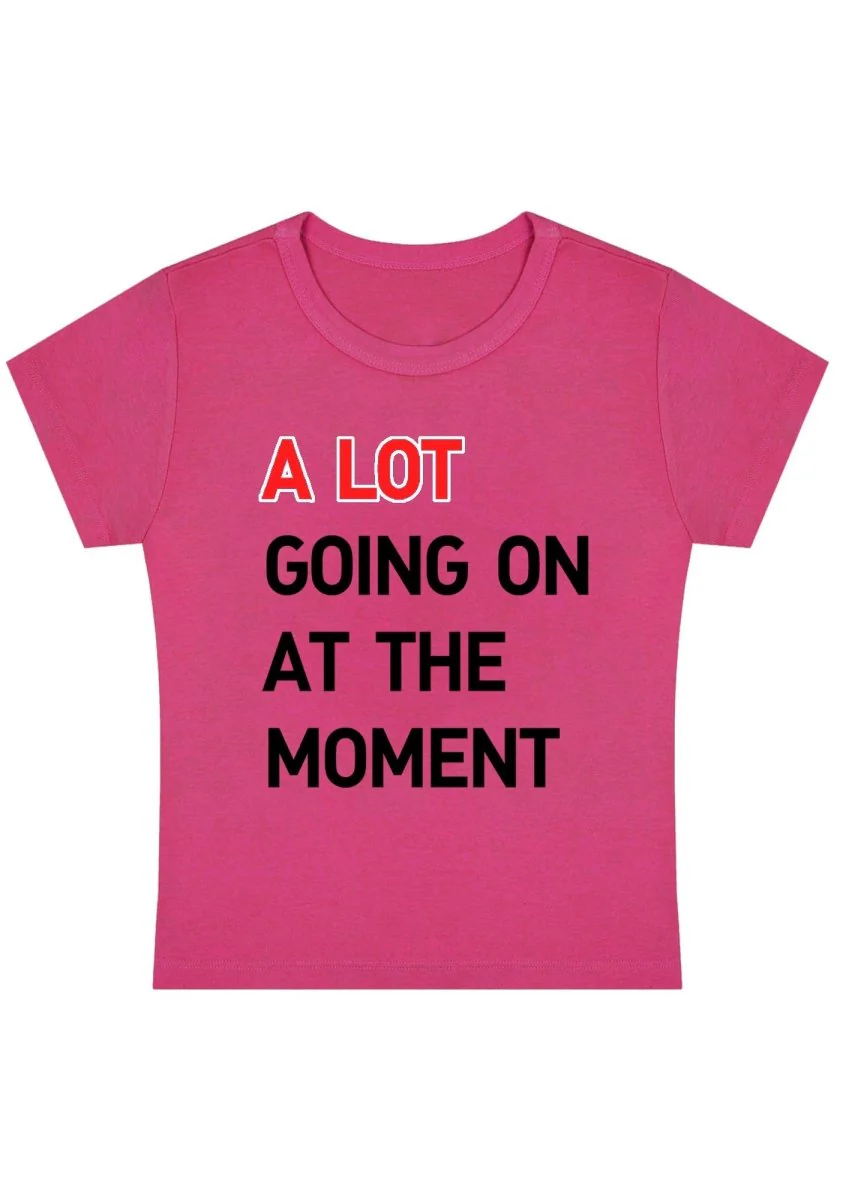 Curvy A Lot Going On At The Moment  Baby Tee - Image 5