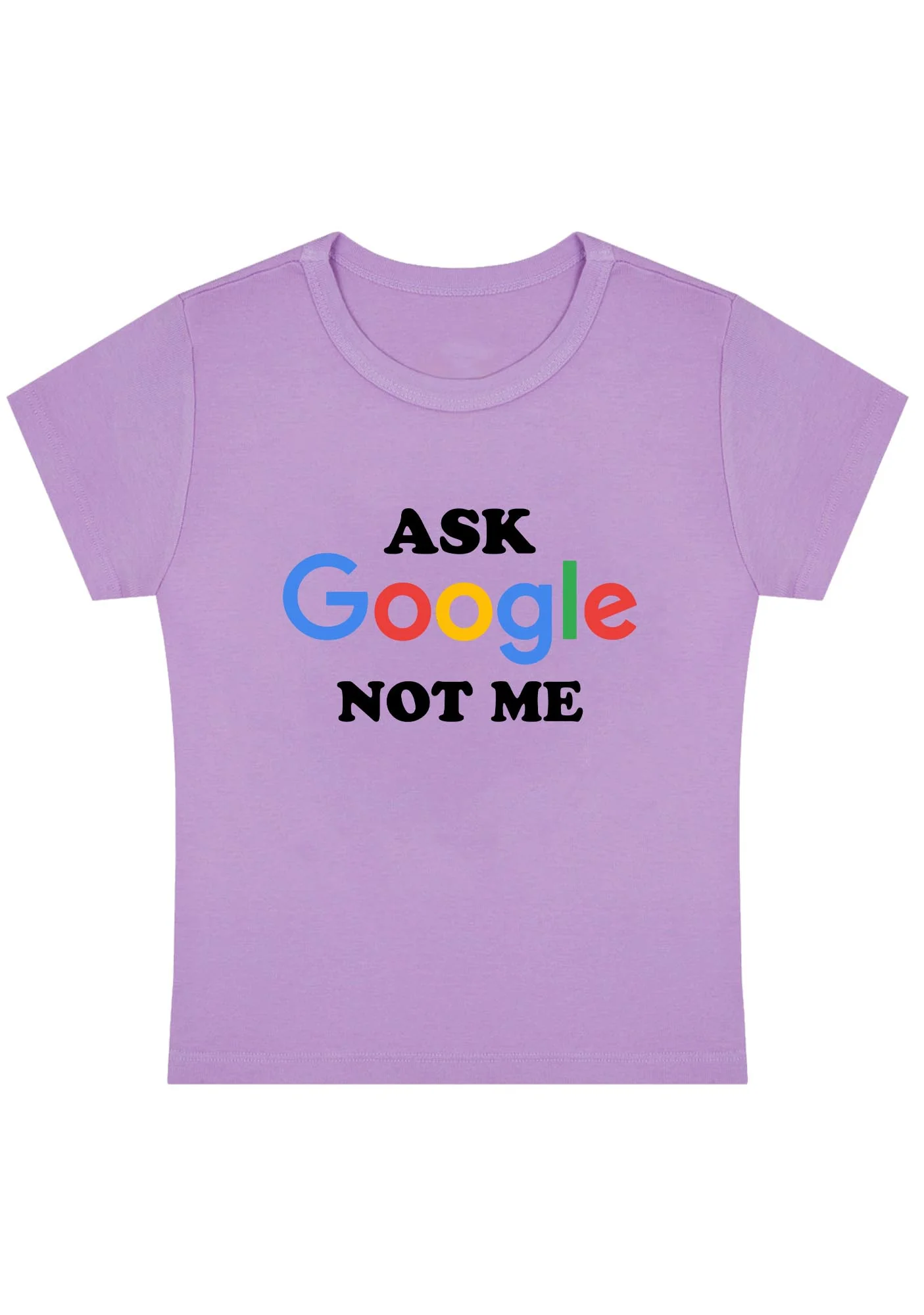 Curvy Ask Google Not Me Baby Tee - Image 4