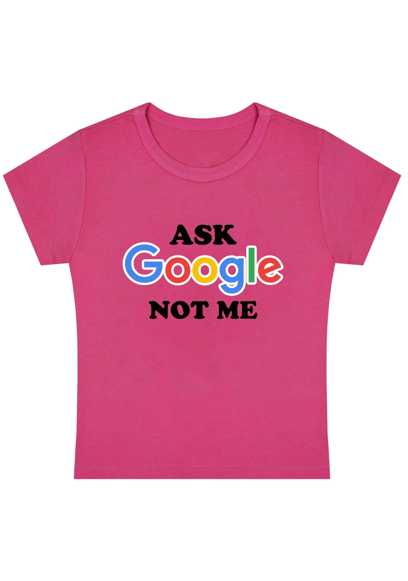 Curvy Ask Google Not Me Baby Tee - Image 5