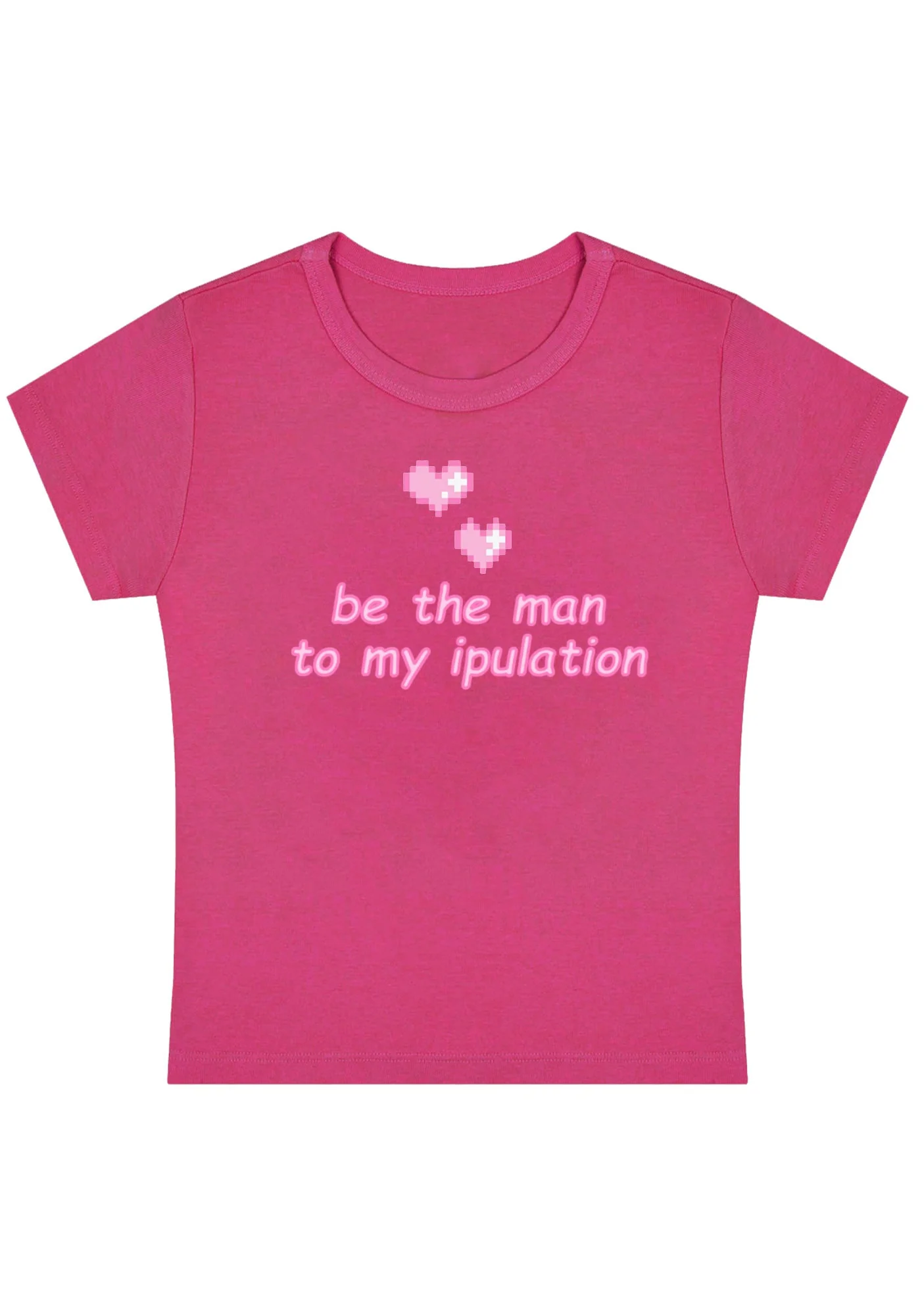 Curvy Be The Man To My Ipulation Baby Tee - Image 5