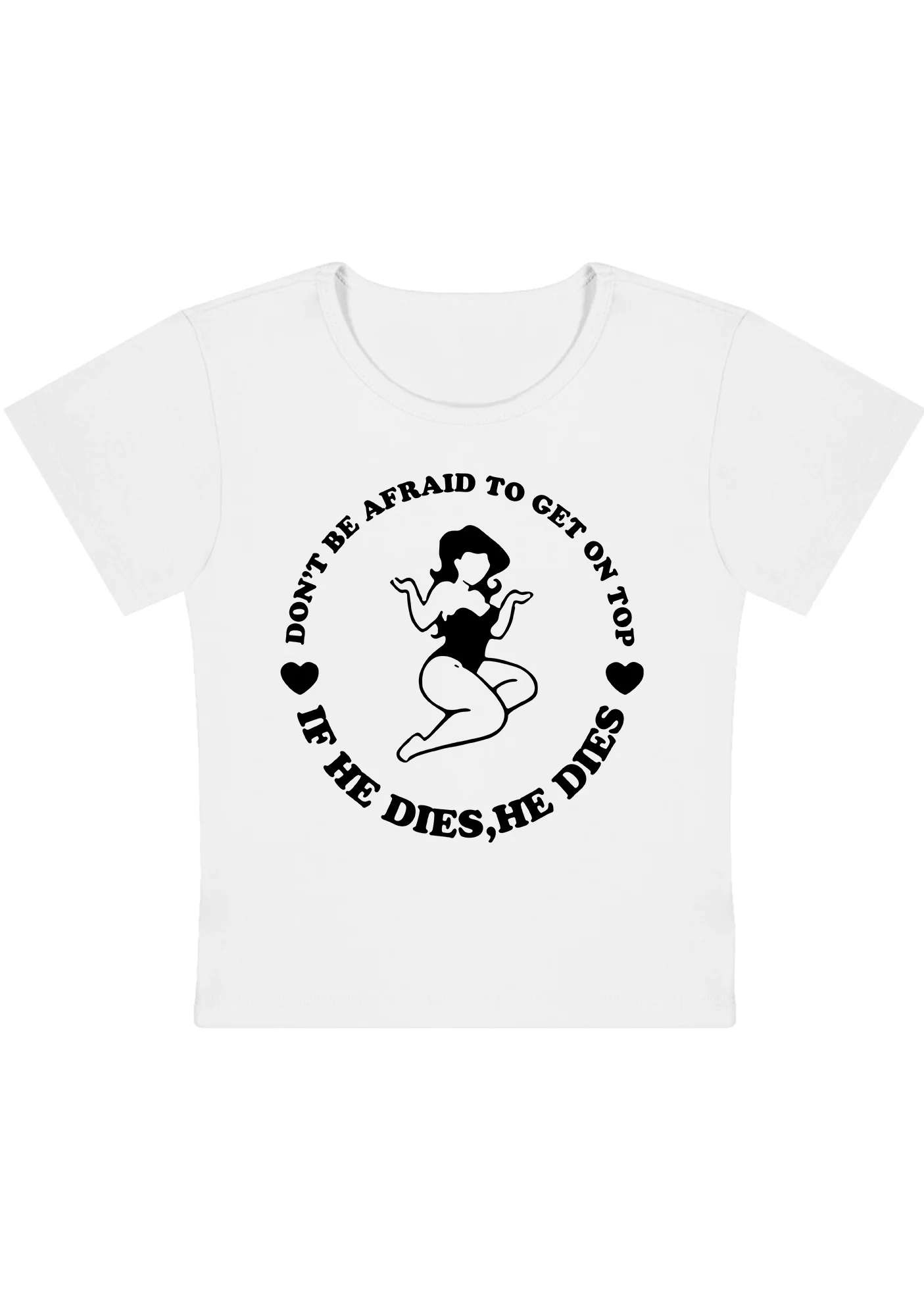 Curvy Don't Be Afraid To Get On Top Baby Tee - Image 3