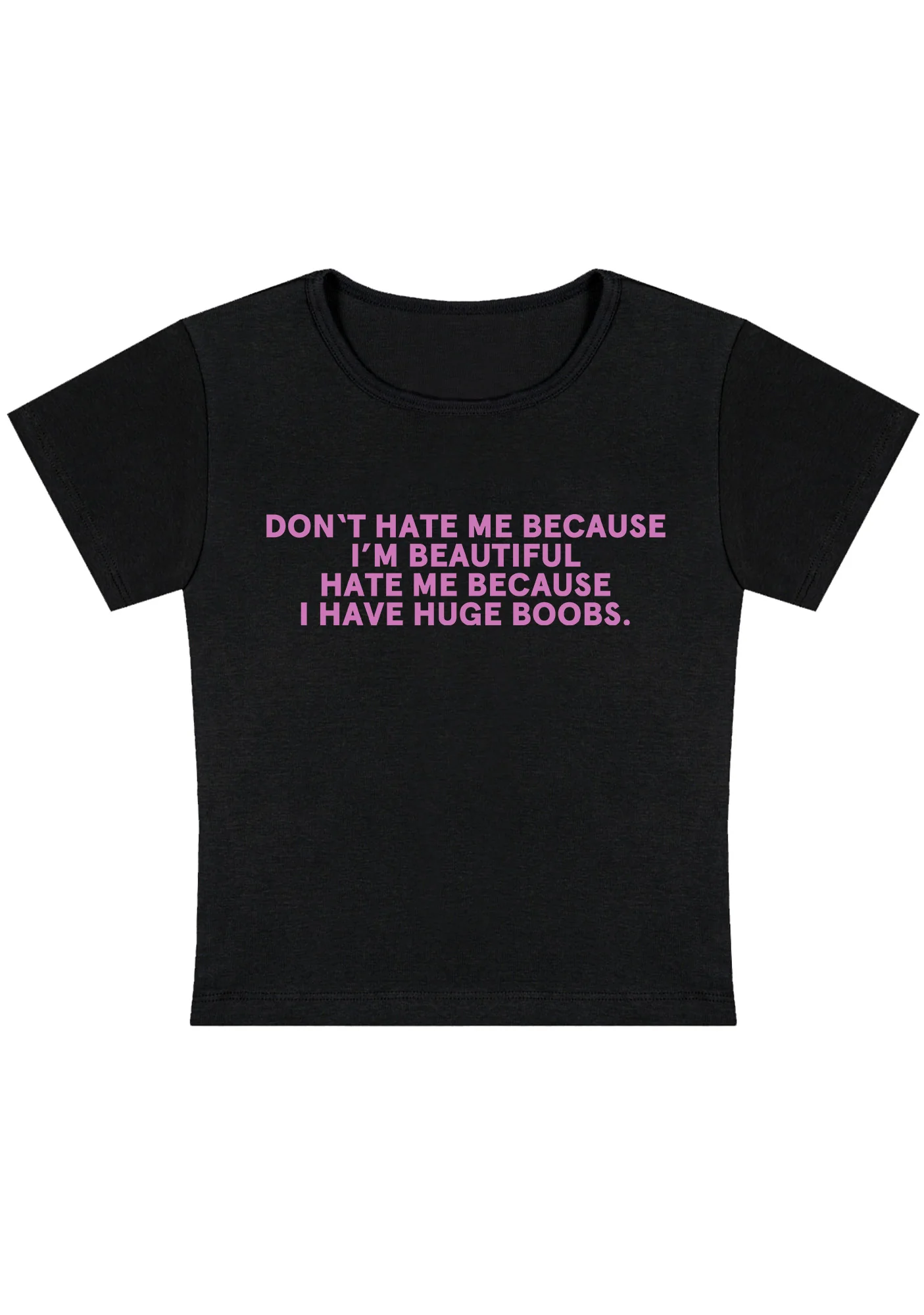 Curvy Hate Me Because I Have Huge Bxxbs Baby Tee - Image 4