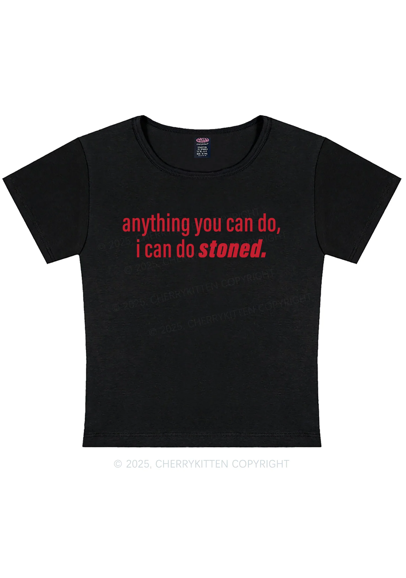 Curvy I Can Do Stoned Y2K Baby Tee Cherrykitten - Image 2