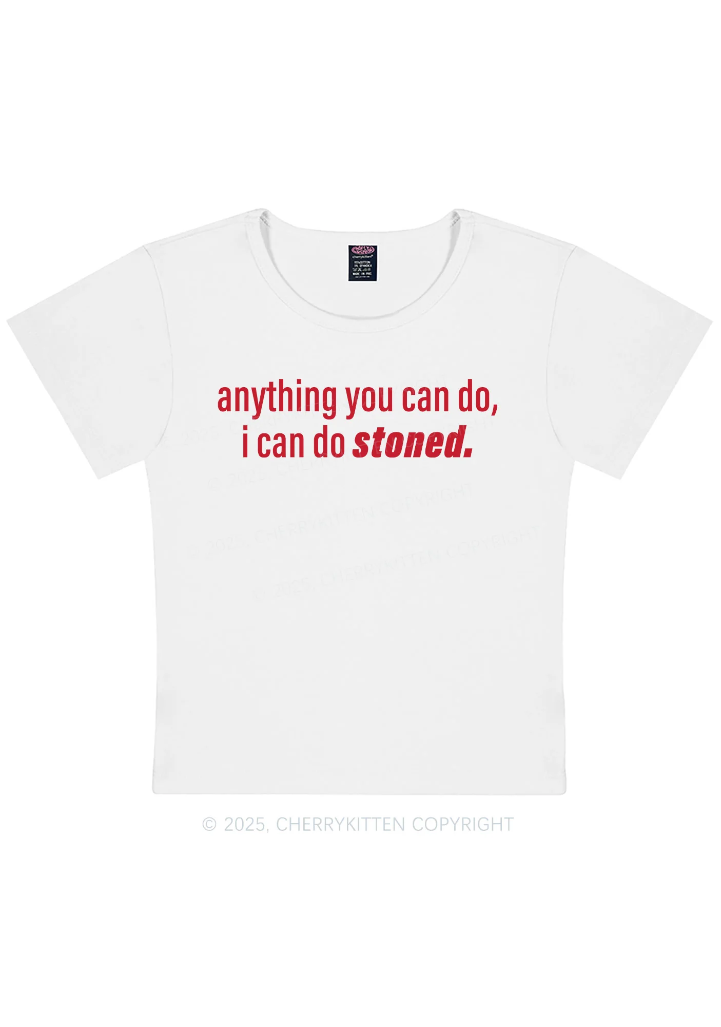 Curvy I Can Do Stoned Y2K Baby Tee Cherrykitten - Image 3