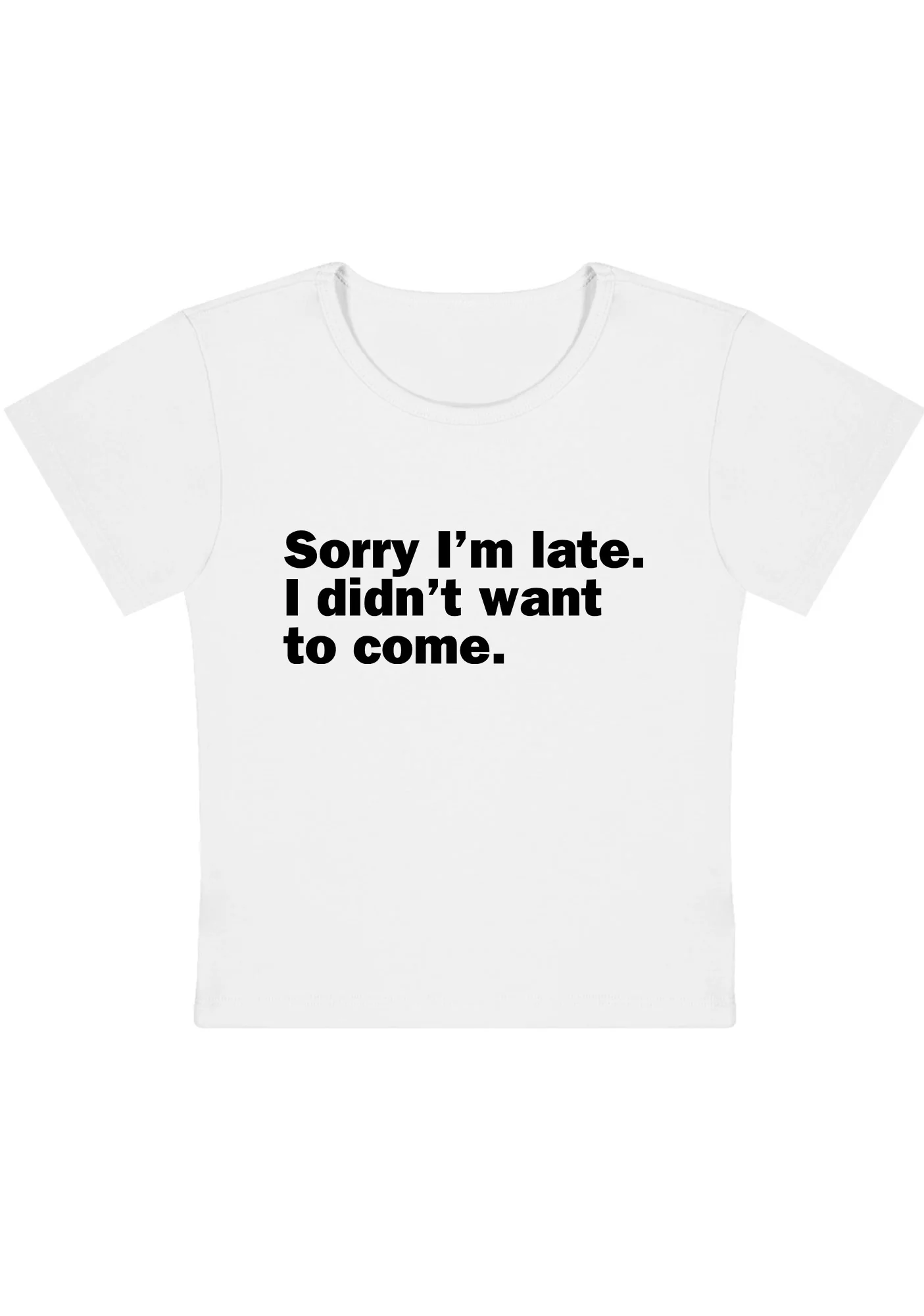 Curvy I Didn't Want To Come Baby Tee - Image 4