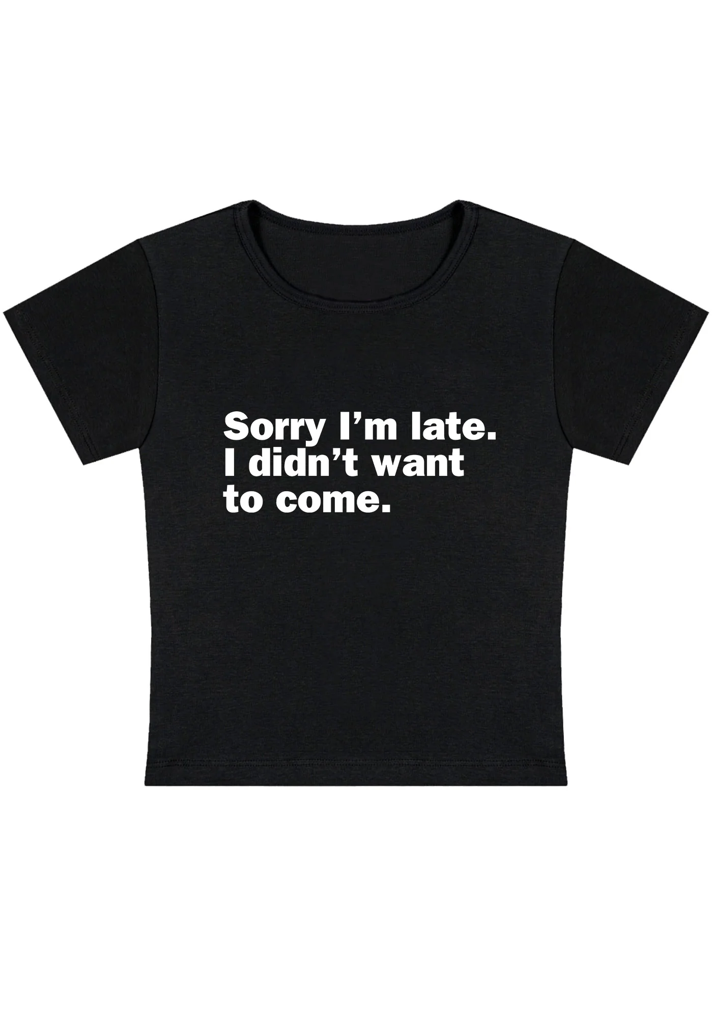 Curvy I Didn't Want To Come Baby Tee - Image 5