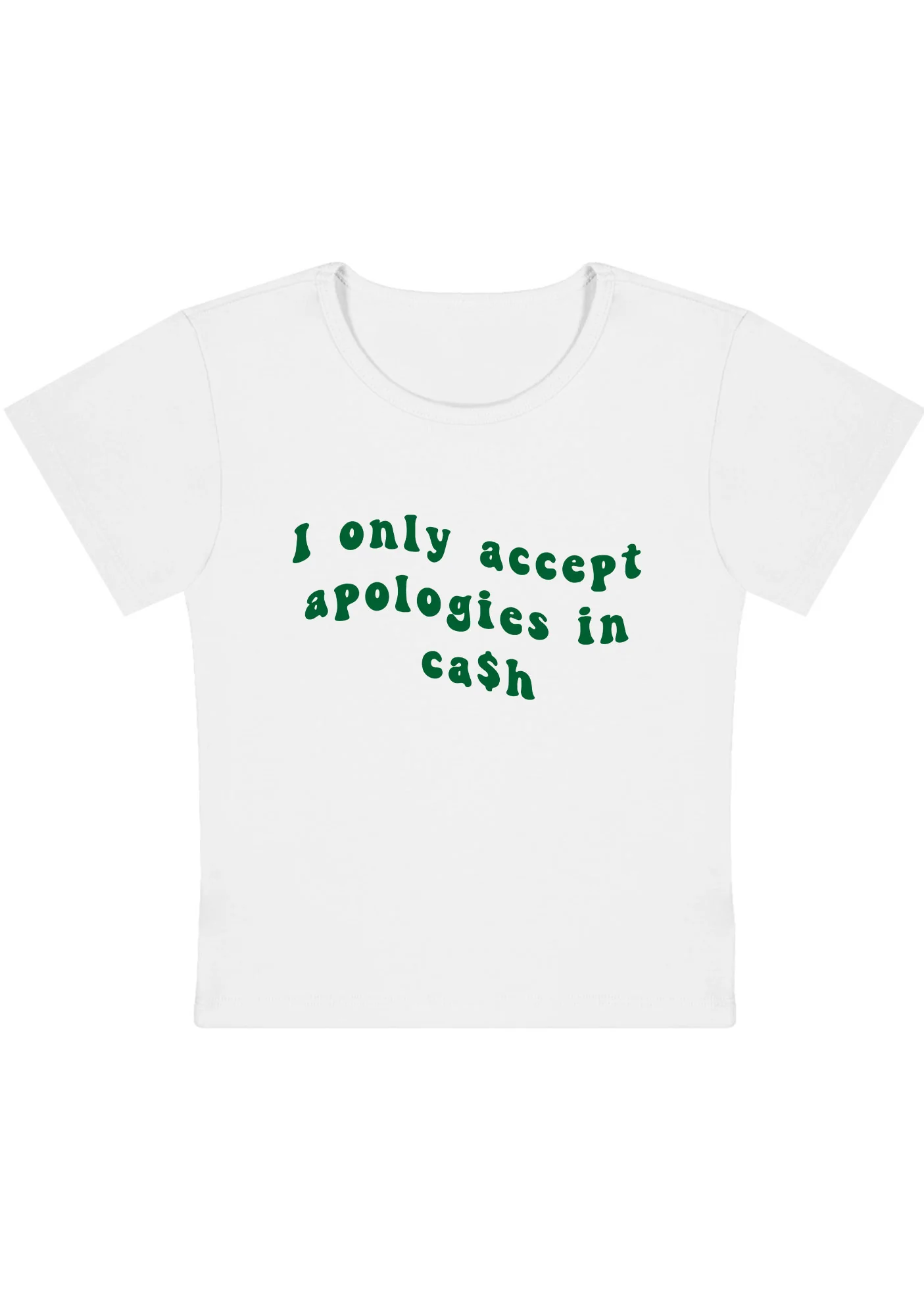 Curvy I Only Accept Apologies In Cash Baby Tee - Image 4