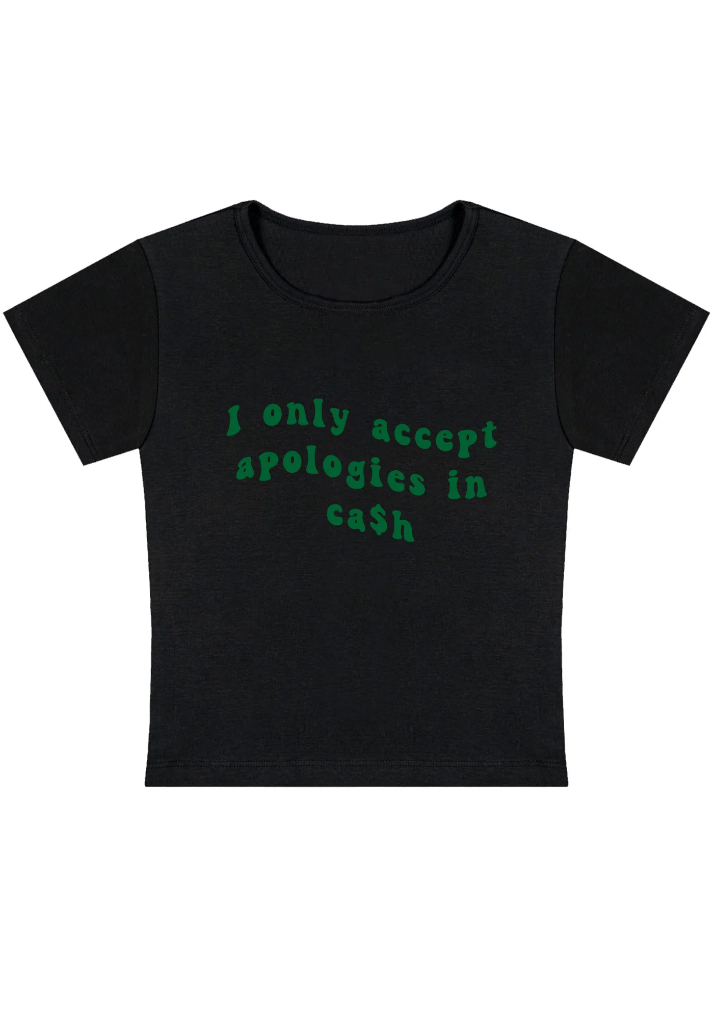 Curvy I Only Accept Apologies In Cash Baby Tee - Image 5