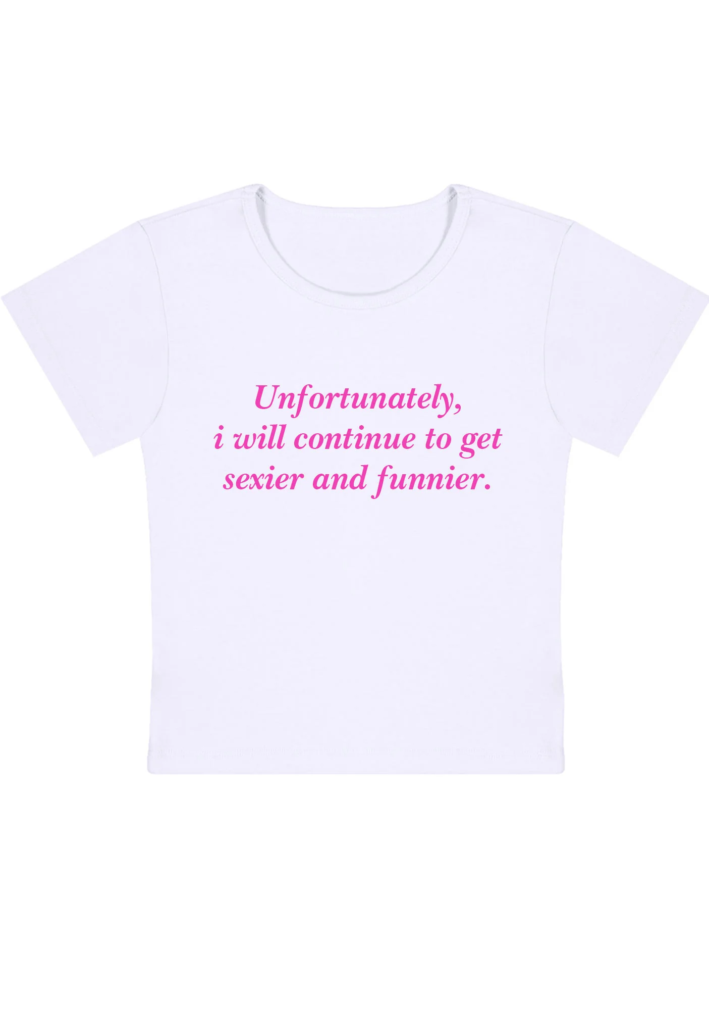 Curvy I Will Continue To Get Sexier And Funnier Baby Tee - Image 2
