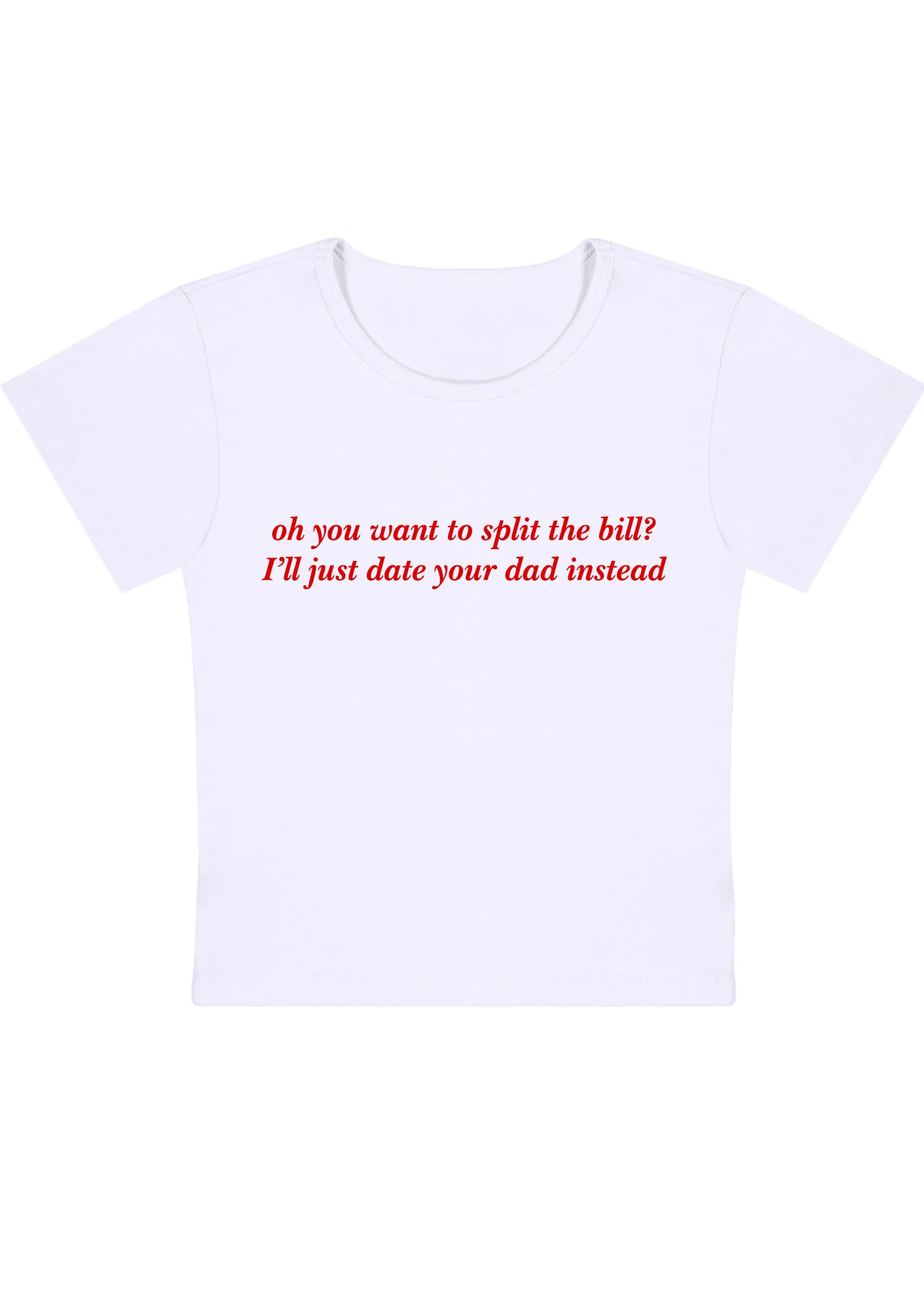 Curvy I'll Just Date Your Dad Instead Baby Tee - Image 3