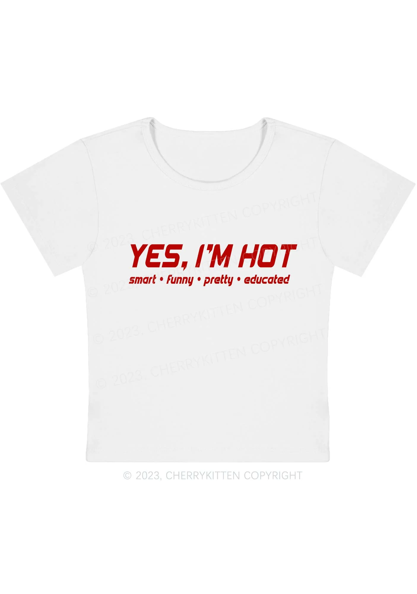 Curvy I'm Hot Smart Funny Pretty Educated Y2K Baby Tee Cherrykitten - Image 2