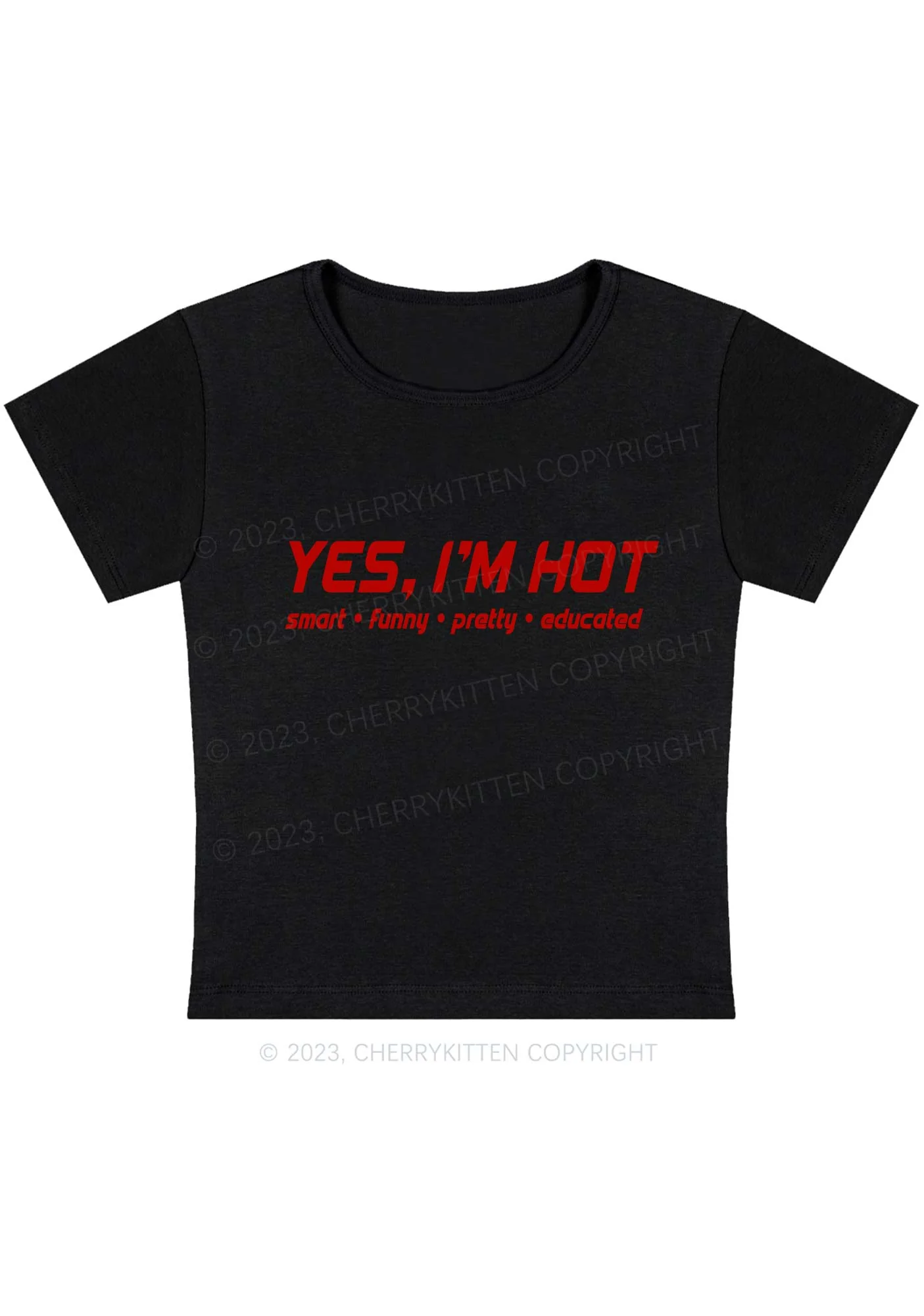 Curvy I'm Hot Smart Funny Pretty Educated Y2K Baby Tee Cherrykitten - Image 3