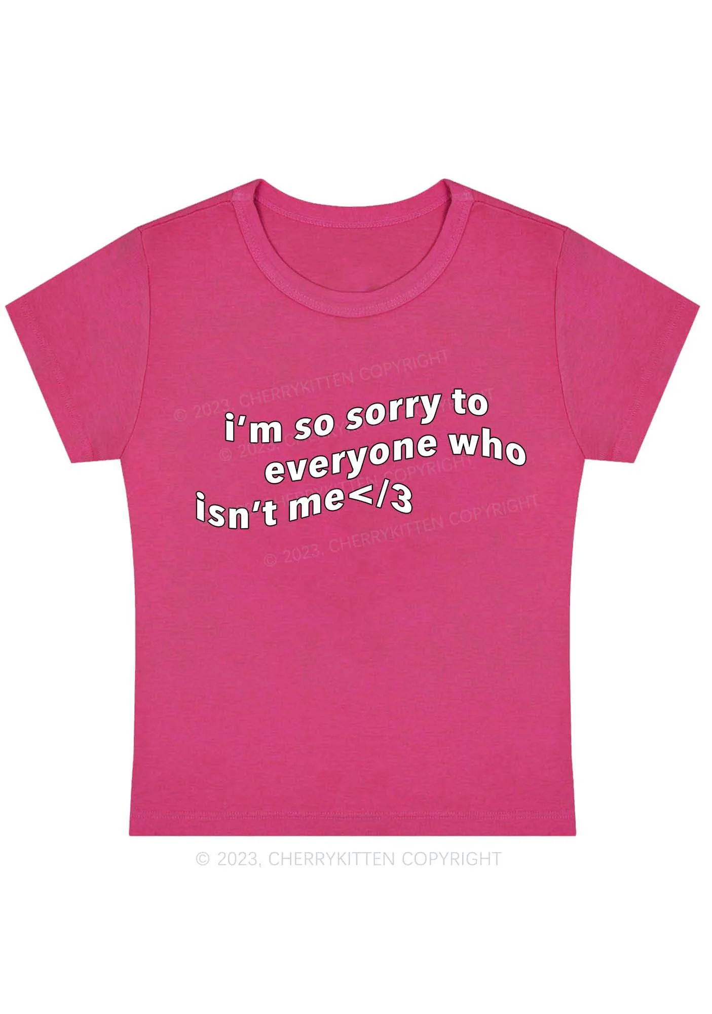 Curvy I'm So Sorry To Everyone Who Isn't Me Baby Tee Cherrykitten - Image 5