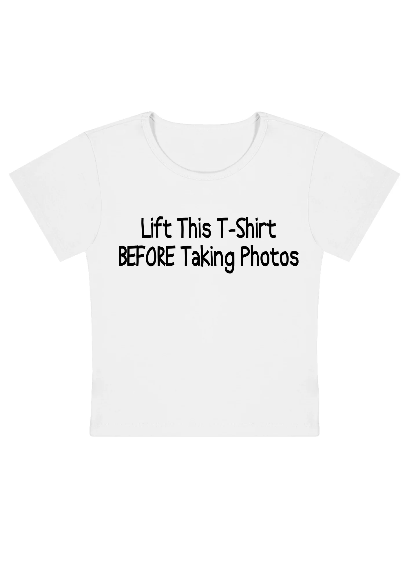 Curvy Lift This T-shirt Before Taking Photos Baby Tee - Image 3