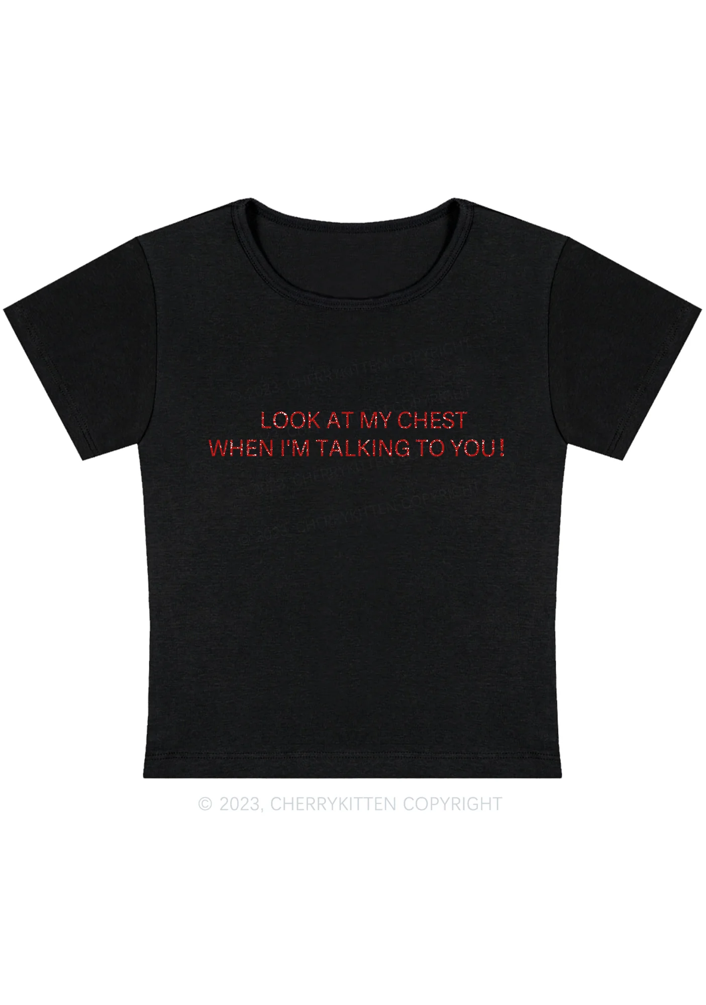 Curvy Look At My Chest When I'm Talking To You Baby Tee - Image 3