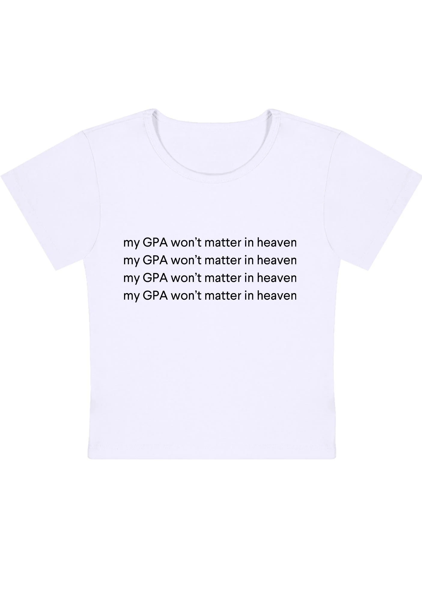 Curvy My GPA Won't Matter In Heaven Baby Tee - Image 3