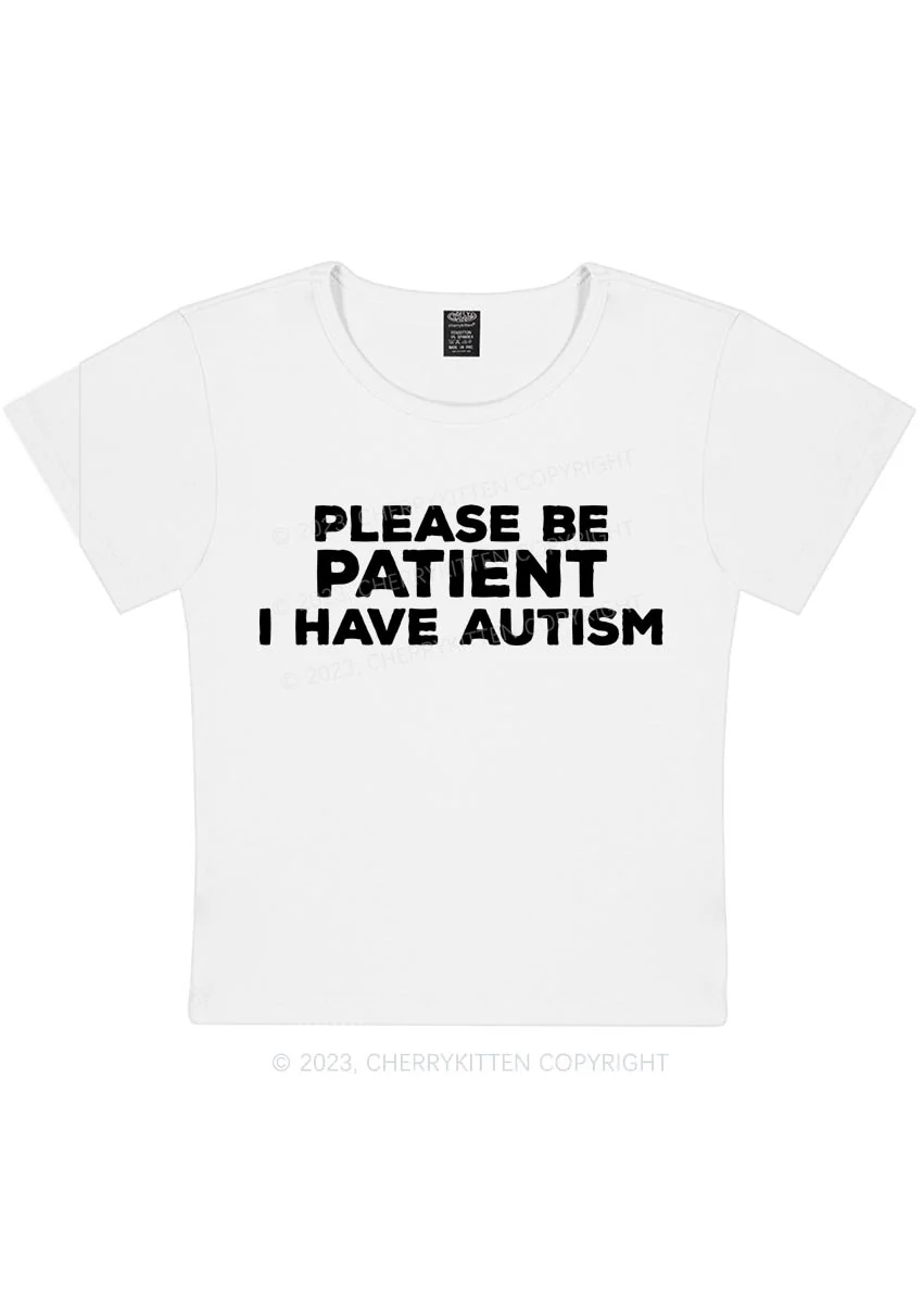Curvy Please Be Patient I Have Autism Y2K Baby Tee Cherrykitten - Image 3