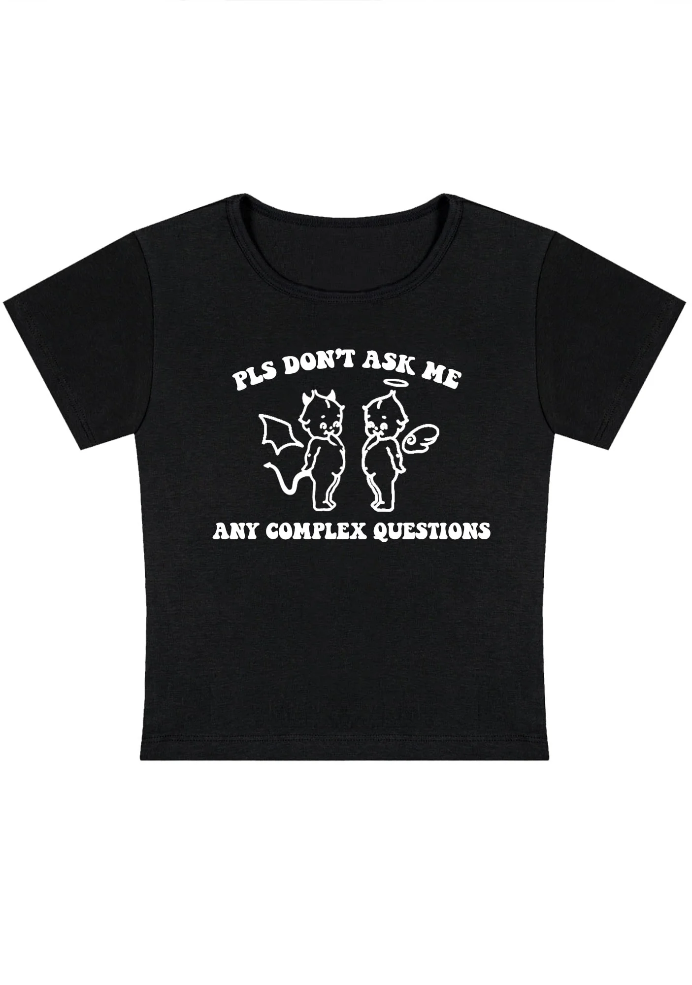 Curvy PLS Don't Ask Me Any Complex Questions Baby Tee - Image 2