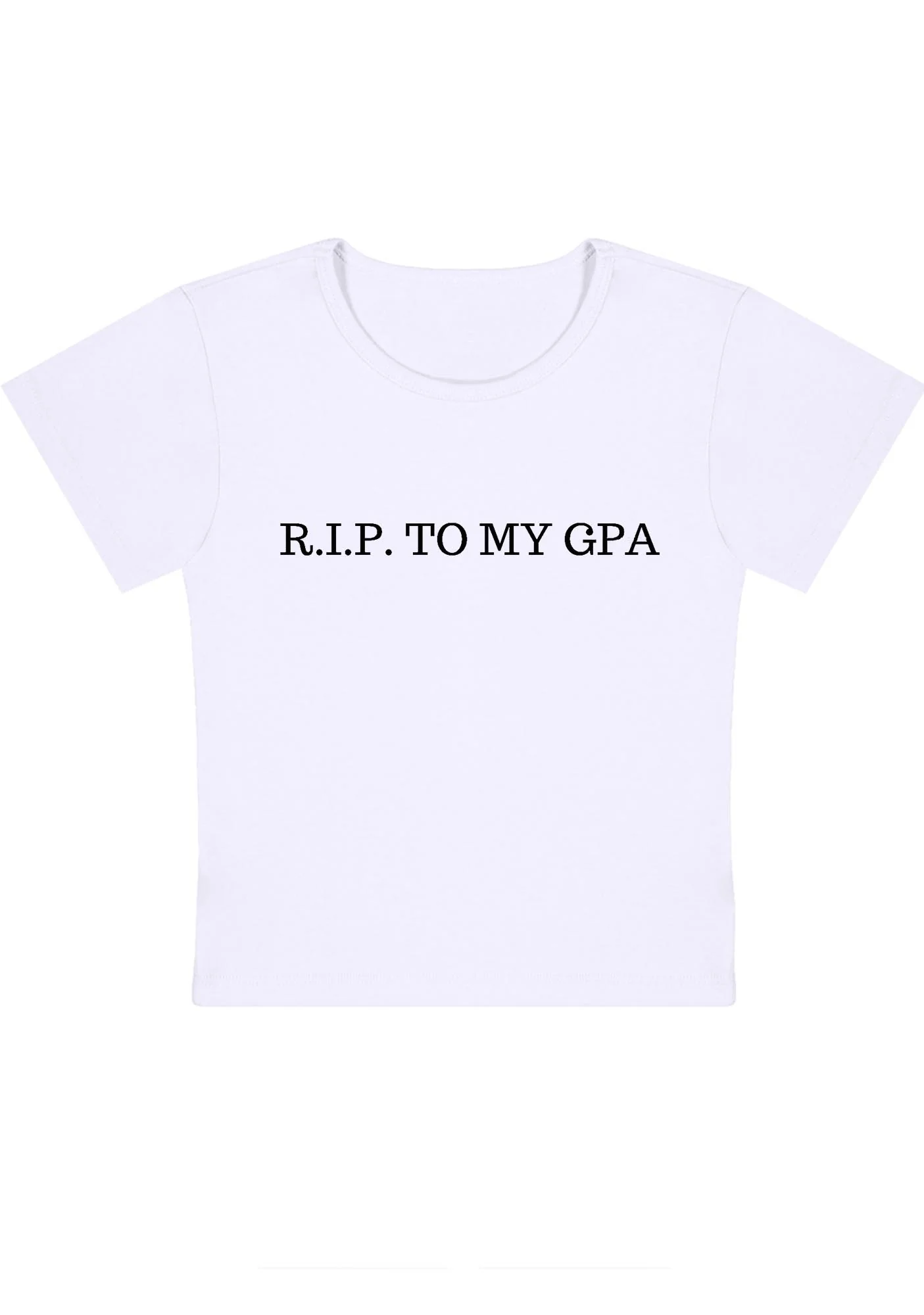 Curvy RIP To My GPA Baby Tee - Image 3