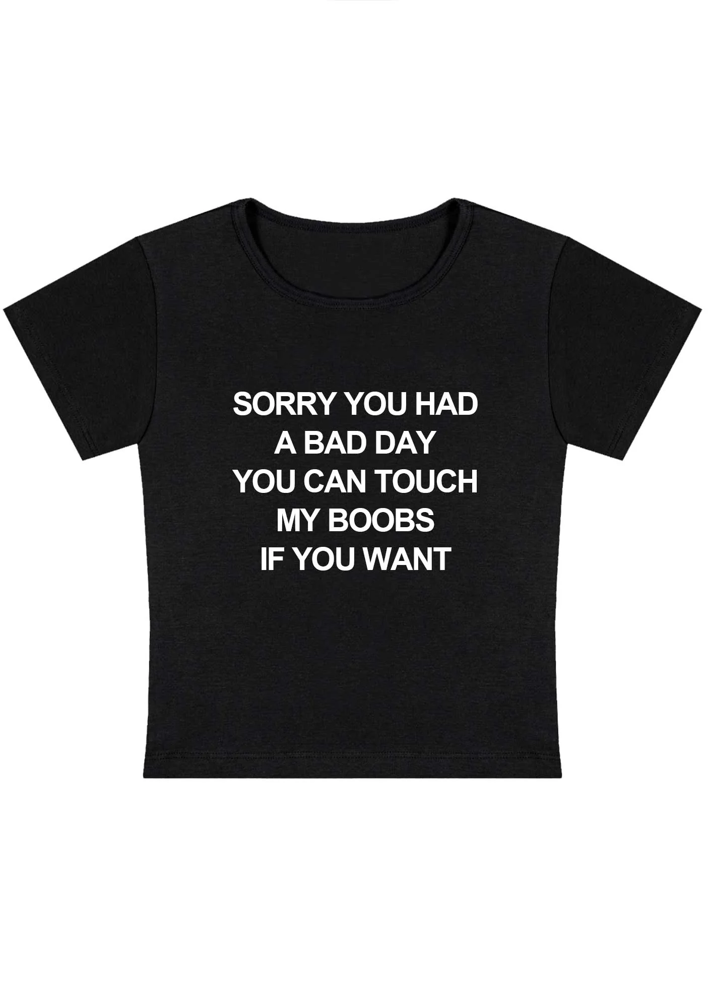 Curvy Sorry You Had A Bad Day Baby Tee - Image 2