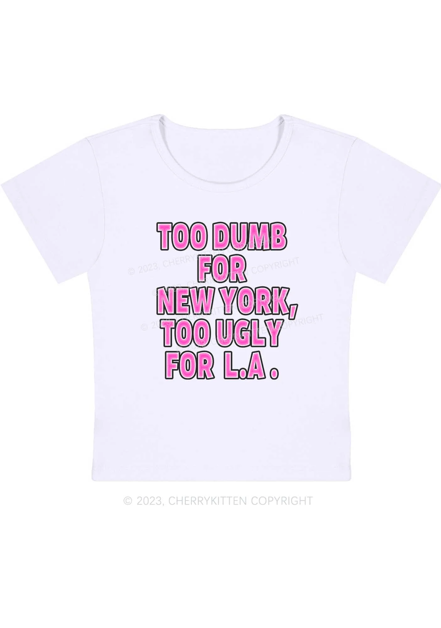 Curvy Too Dumb For New York Baby Tee Cherrykitten - Image 2