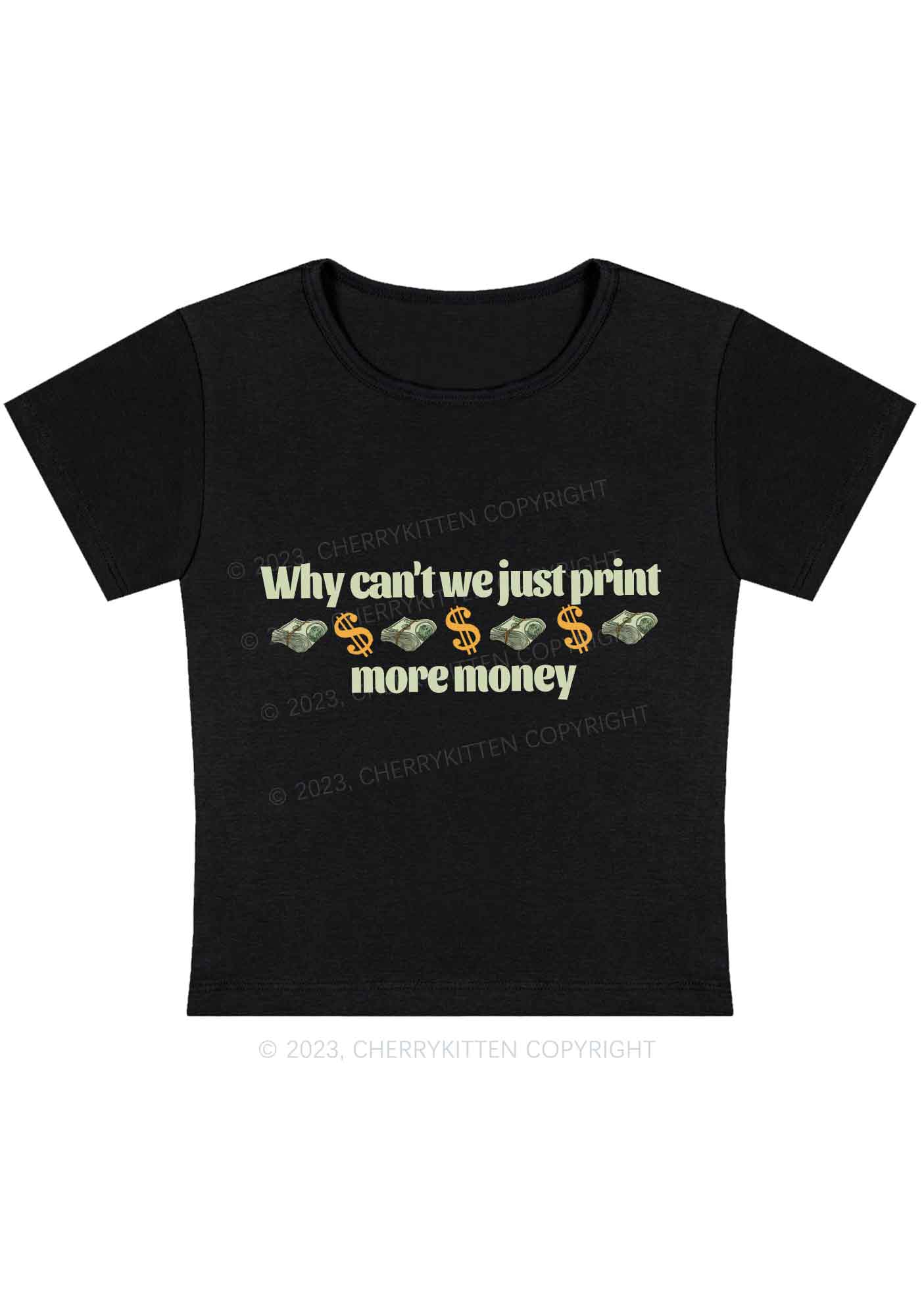 Curvy Why Can't We Just Print More Money Y2K Baby Tee Cherrykitten - Image 2