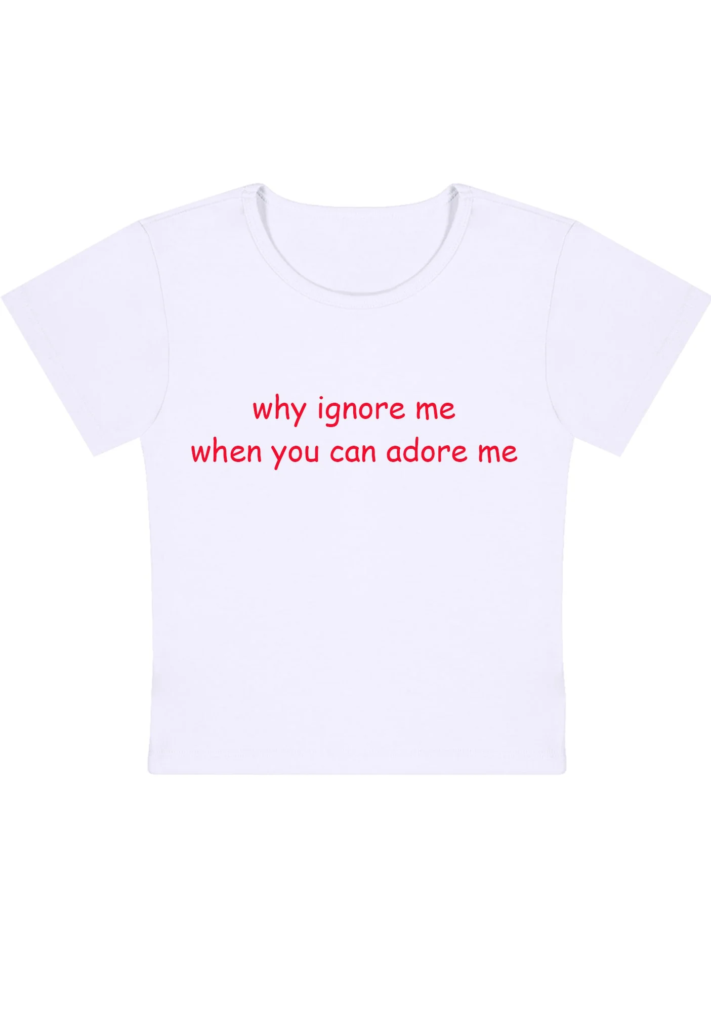 Curvy Why Ignore Me When You Can Adore Me Baby Tee - Image 2