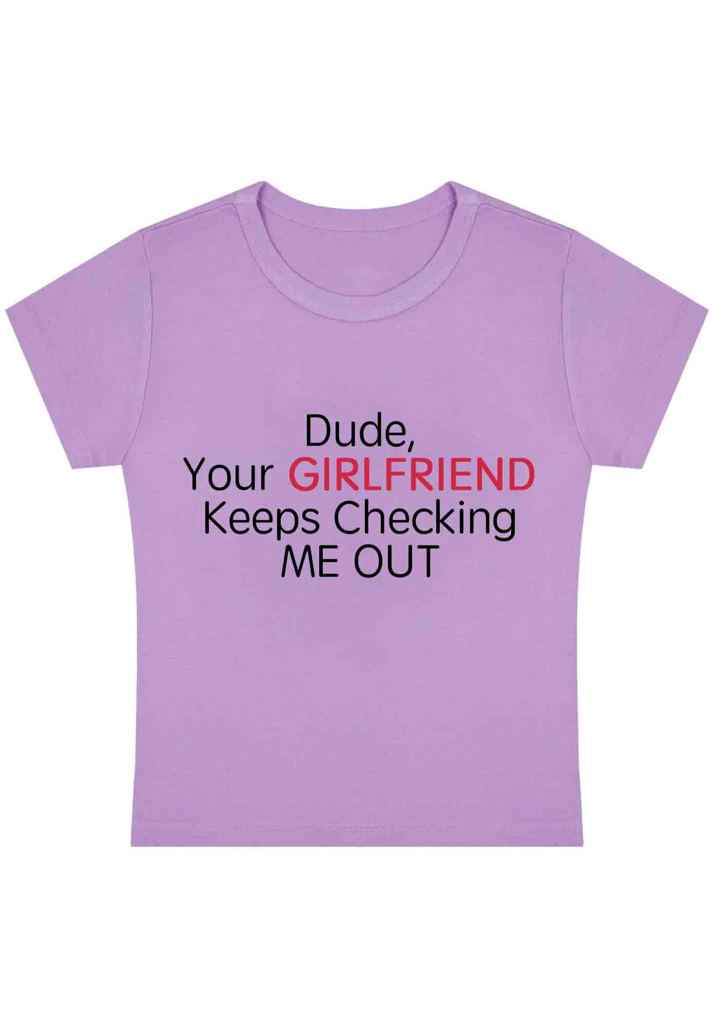 Curvy Your Girlfriend Keeps Checking Me Out Baby Tee - Image 4