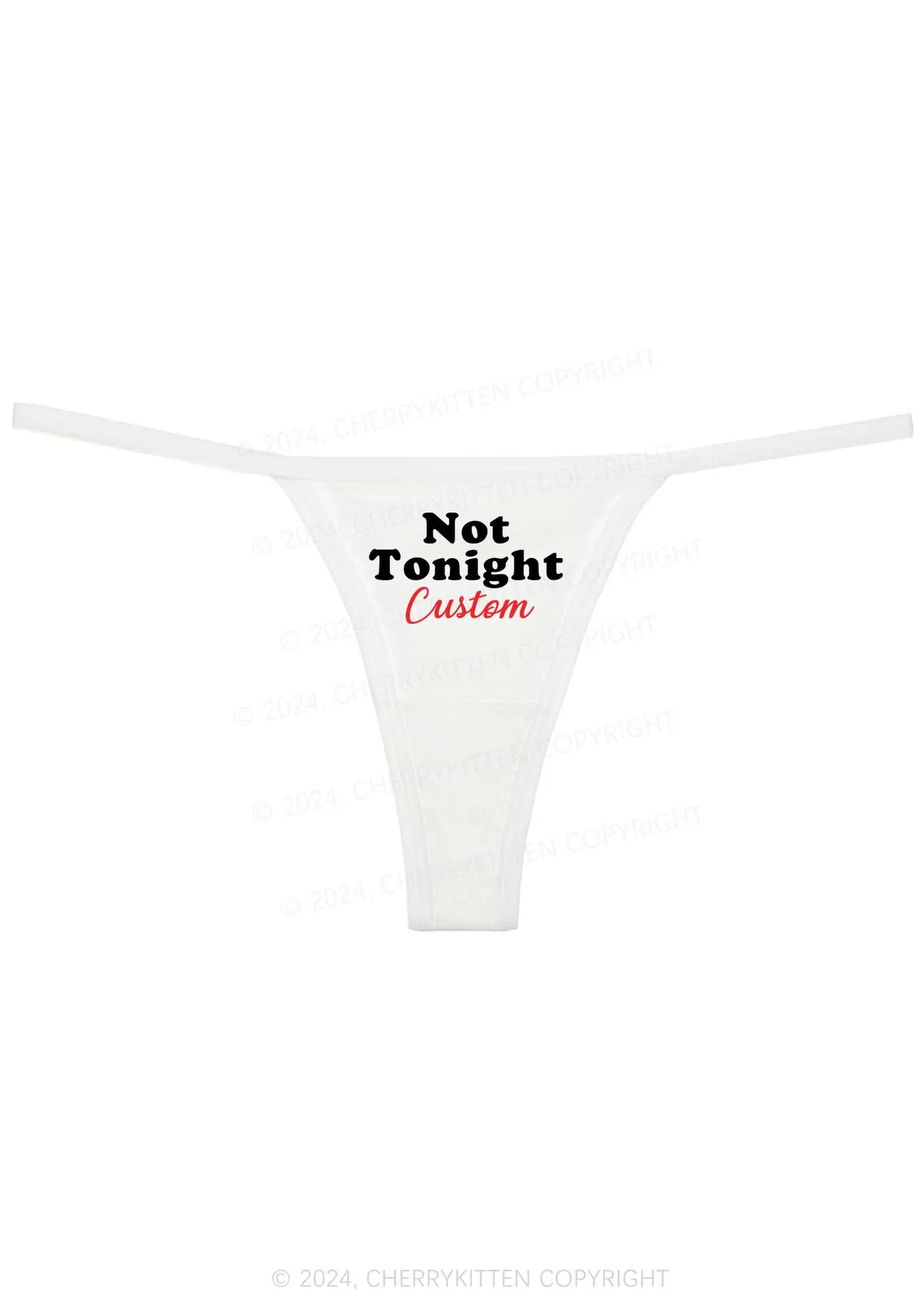 Custom Not Tonight Y2K Flat String Thong Cherrykitten - Image 4