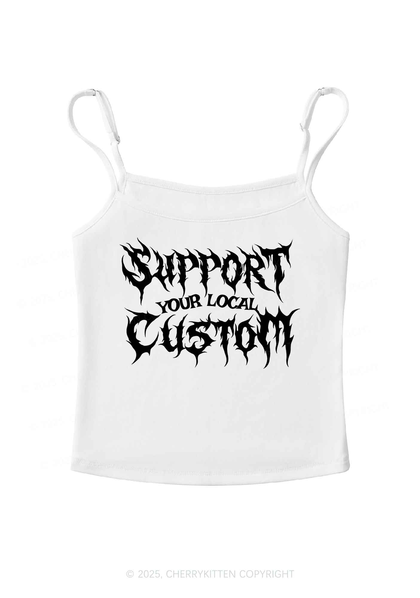 Custom Support Your Local Y2K Spaghetti Strap Cami Cherrykitten - Image 4