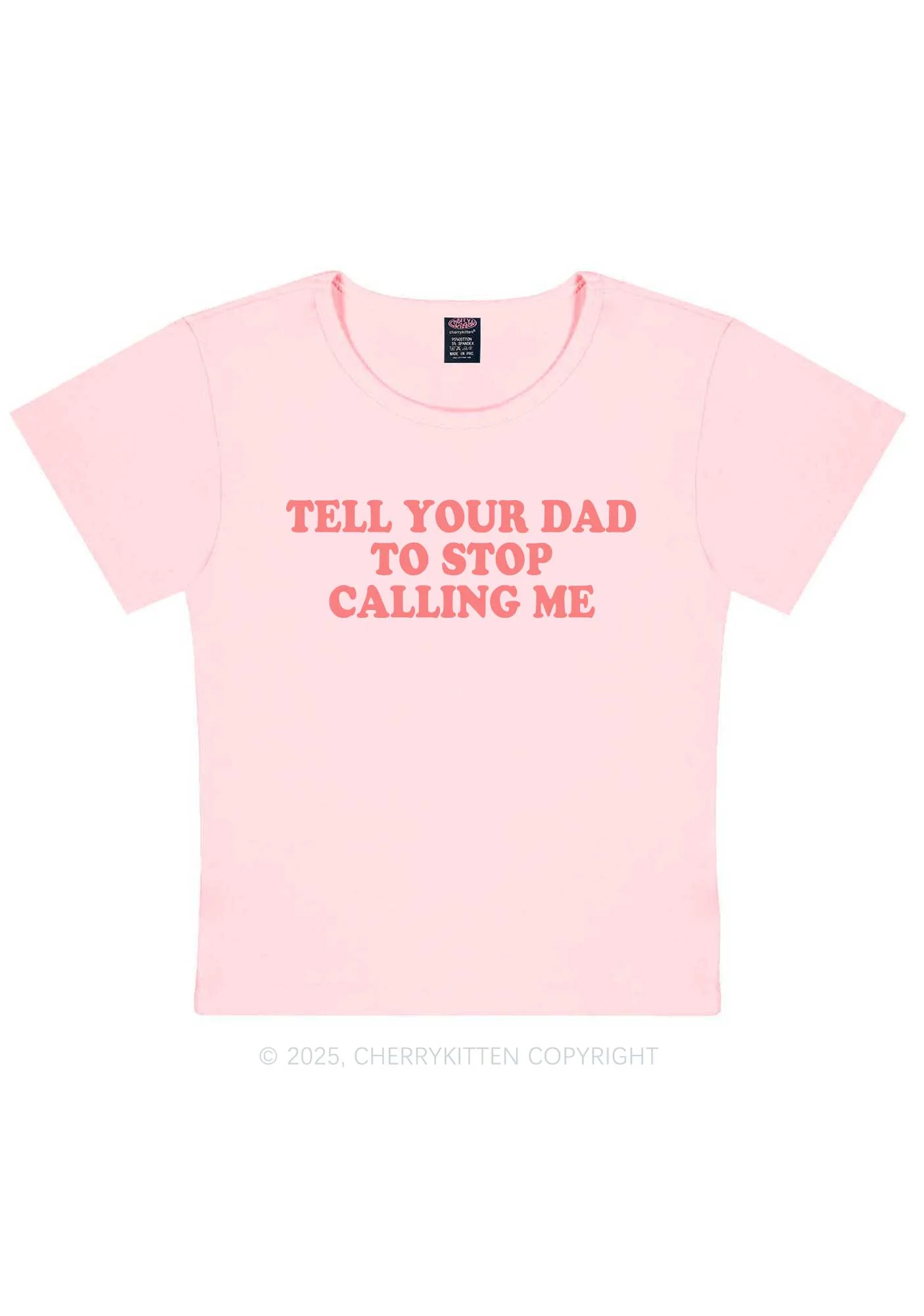 Dad Stop Calling Me Y2K Baby Tee Cherrykitten - Image 12